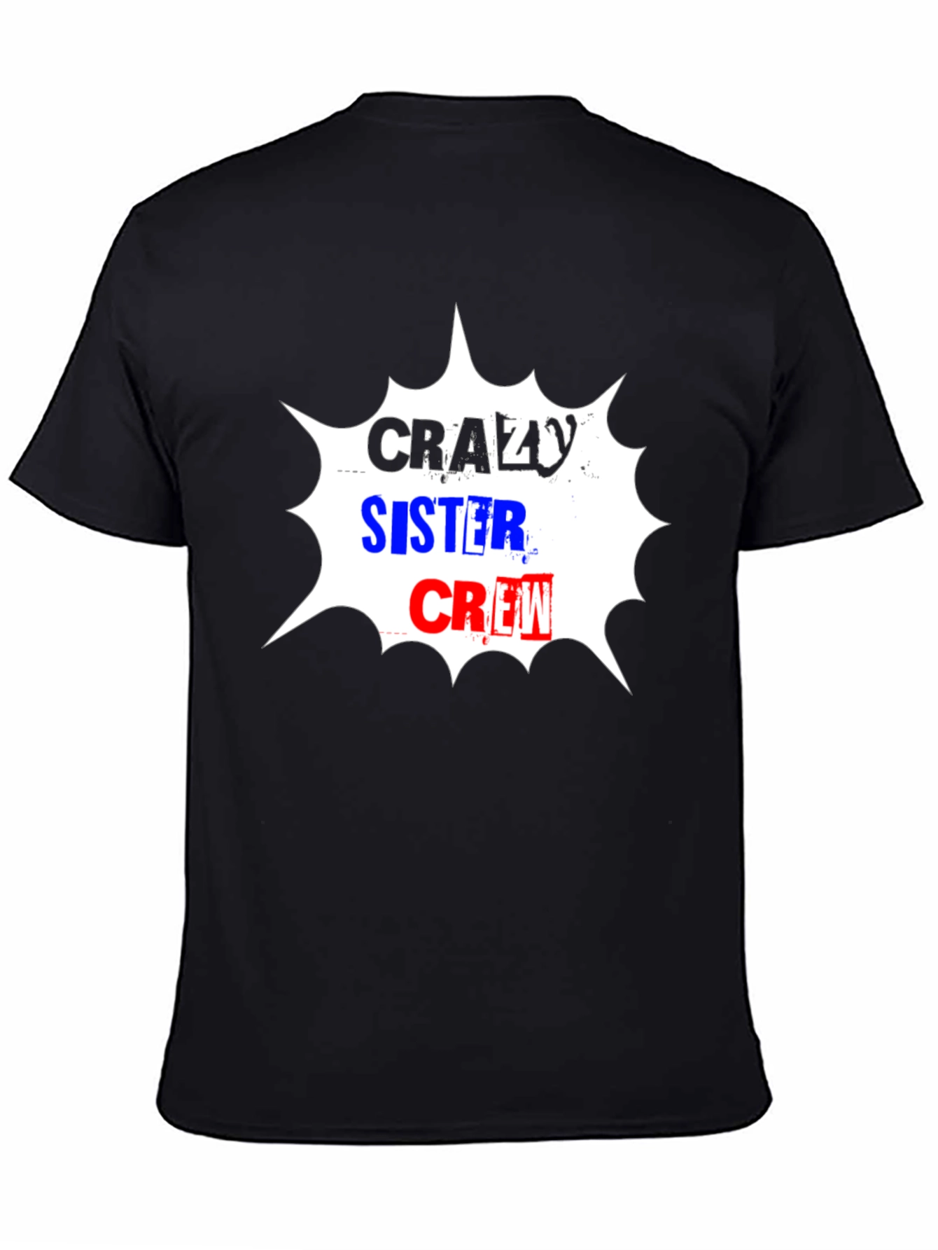 Crazy Sister Crew Graphic Tee