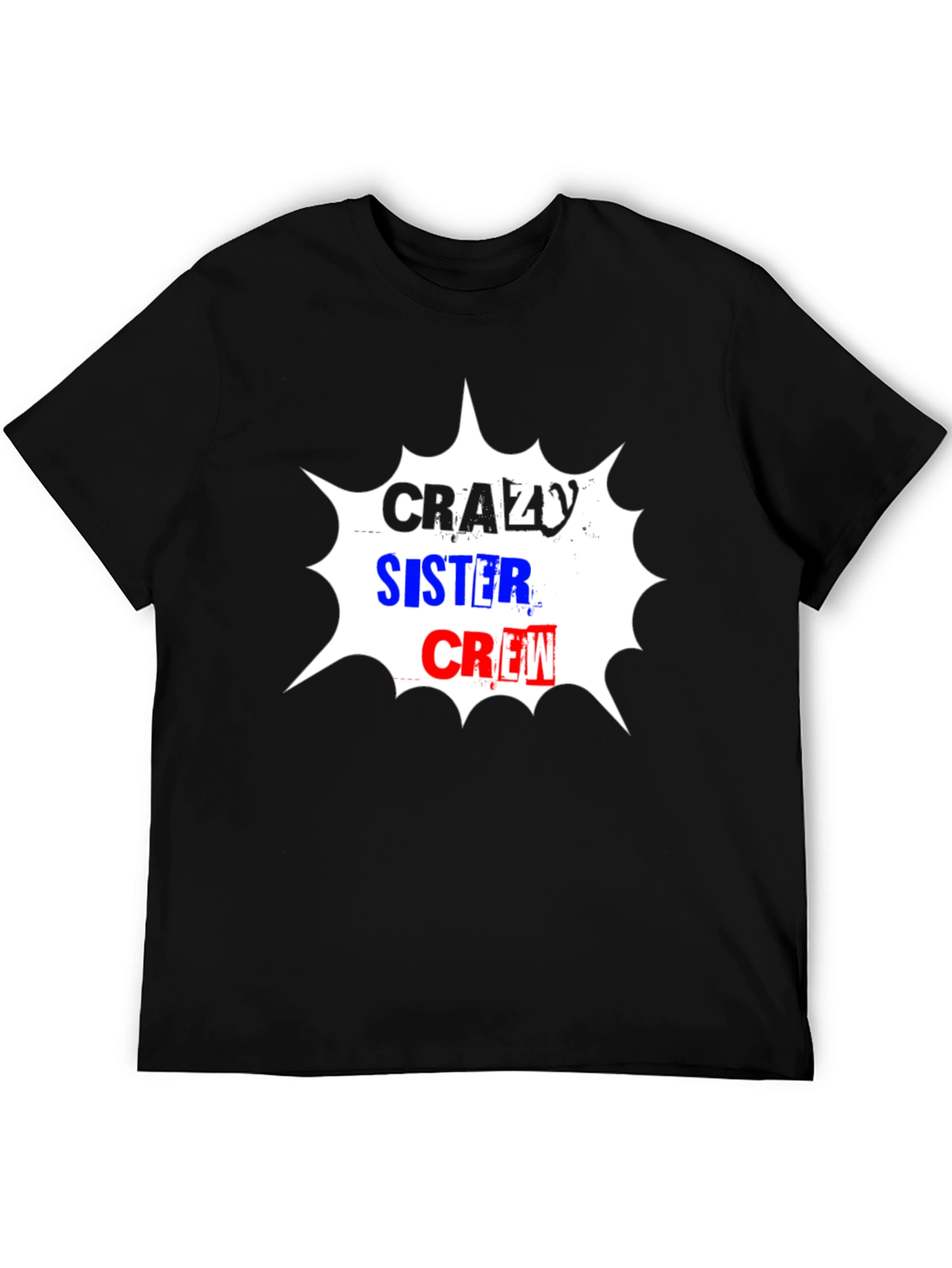 Crazy Sister Crew Graphic Tee
