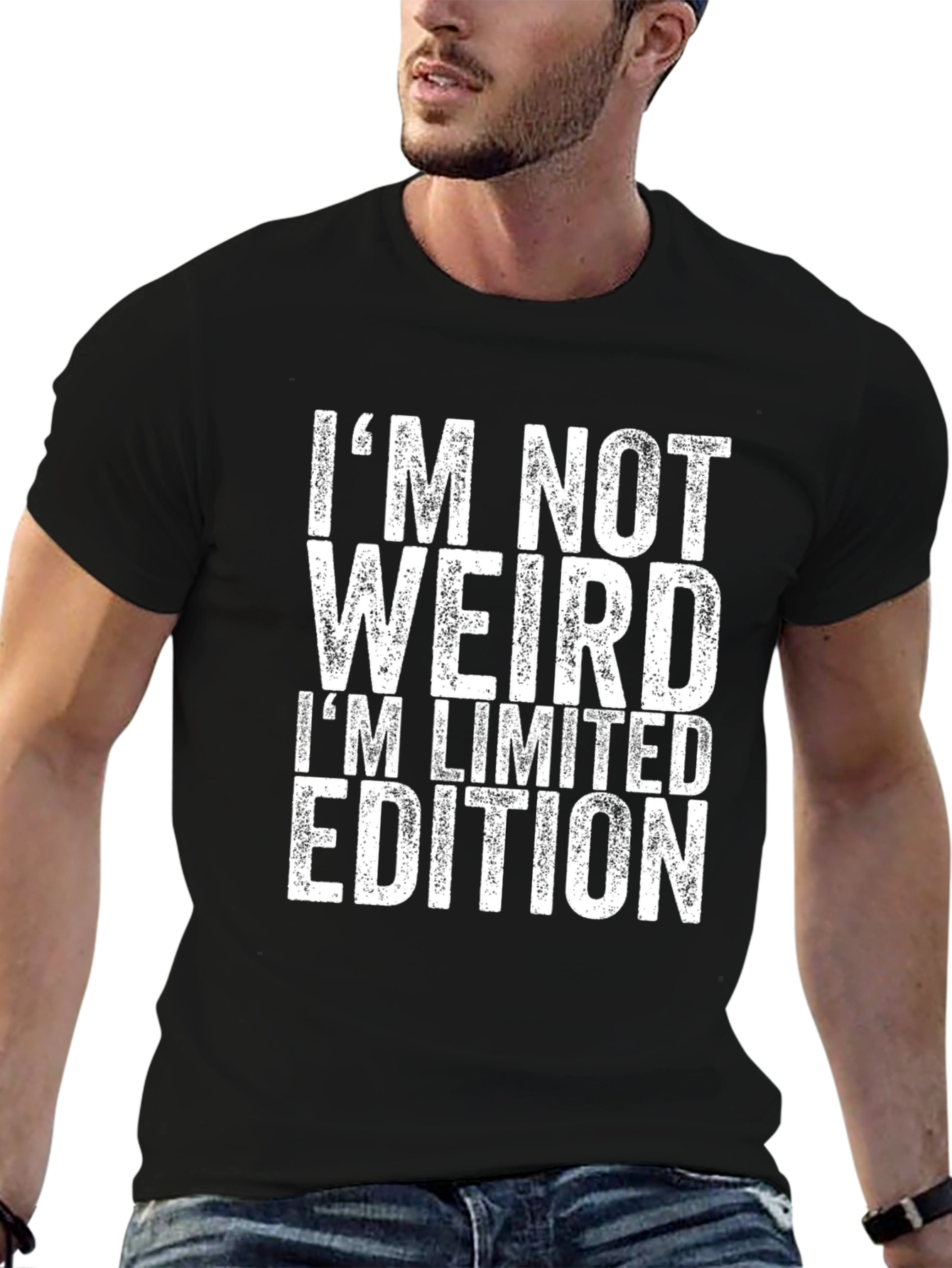 Im Not Weird Limited Edition Funny T-Shirt