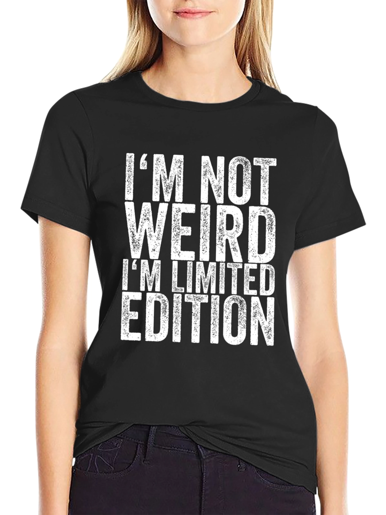 Im Not Weird Limited Edition Funny T-Shirt