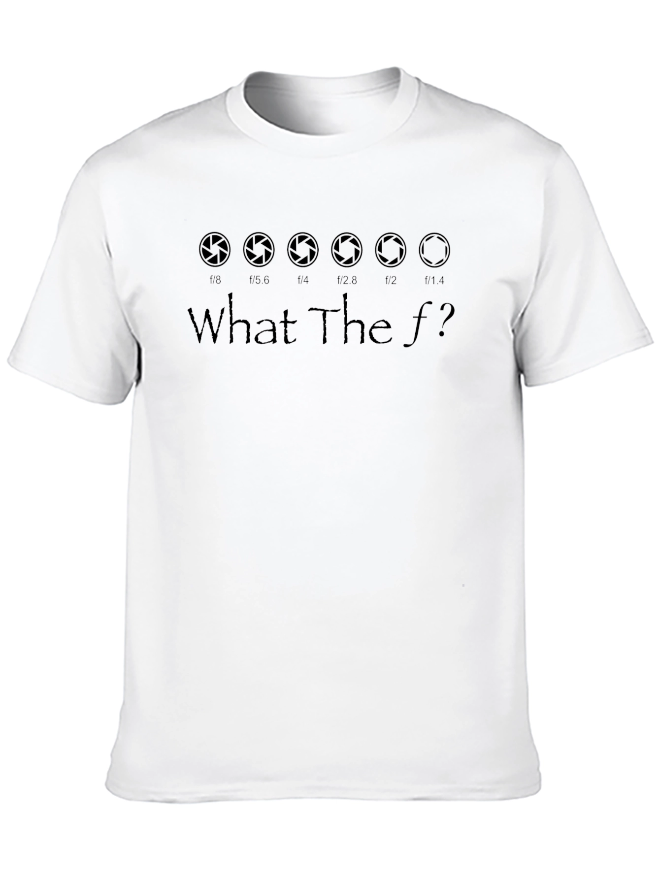 What The f? Aperture Photography Black Graphic Tee