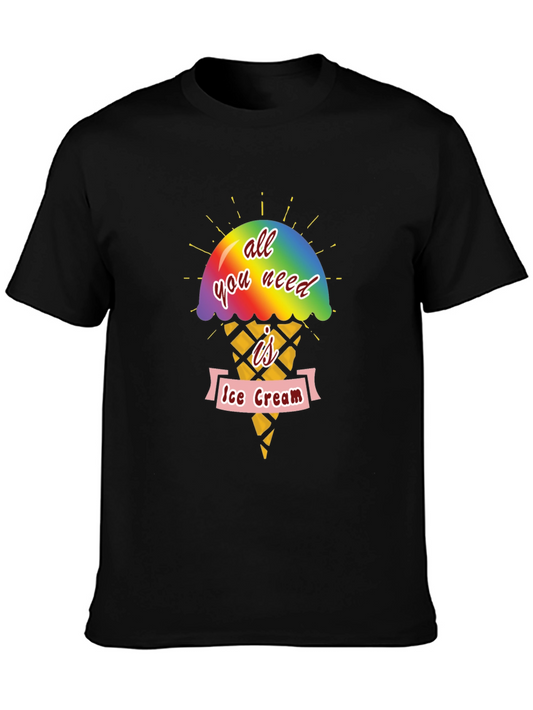 All You Need Is Ice Cream T-Shirt