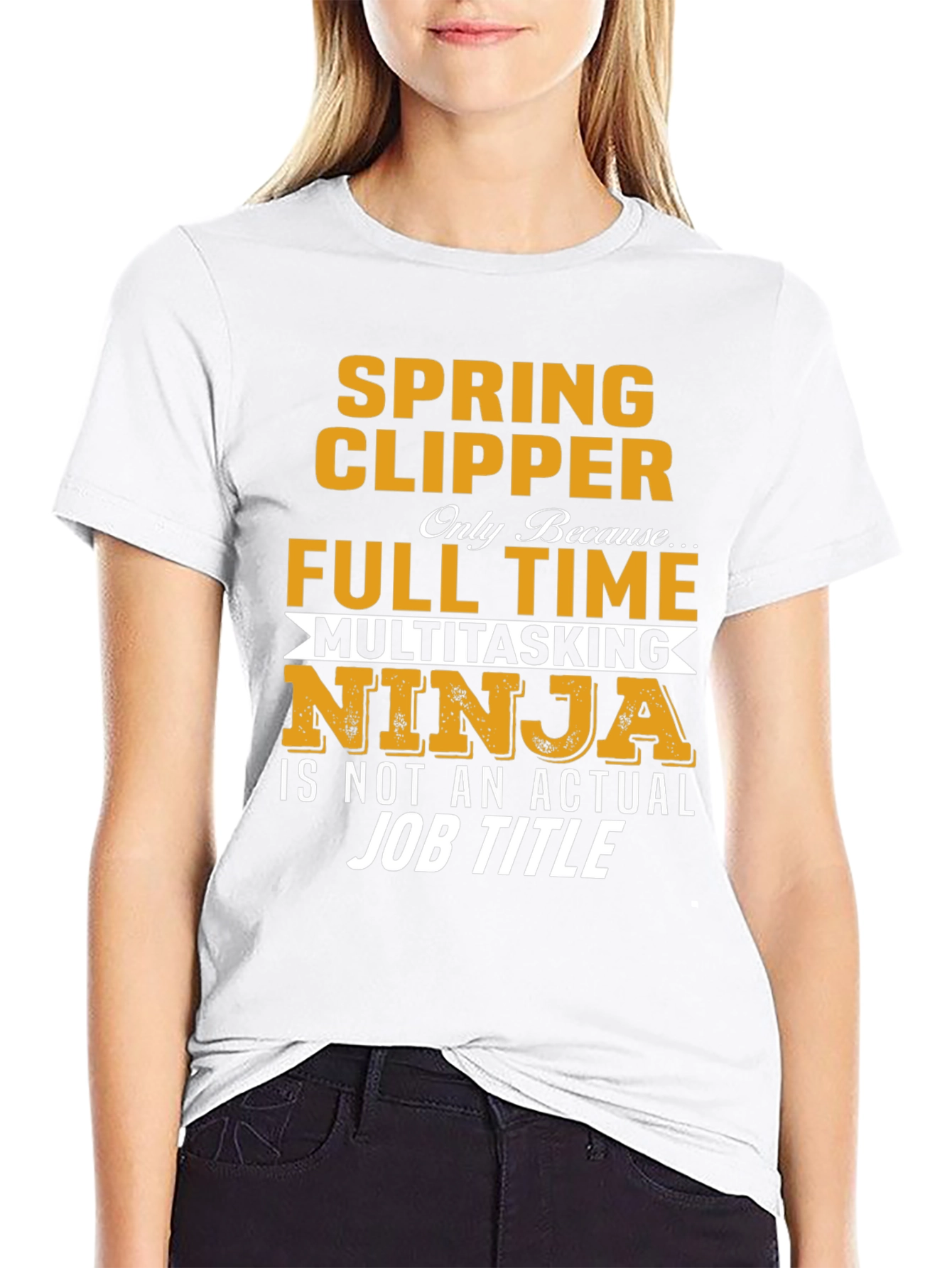 Spring Clipper Full Time Multitasking Ninja Job Title T-Shirt