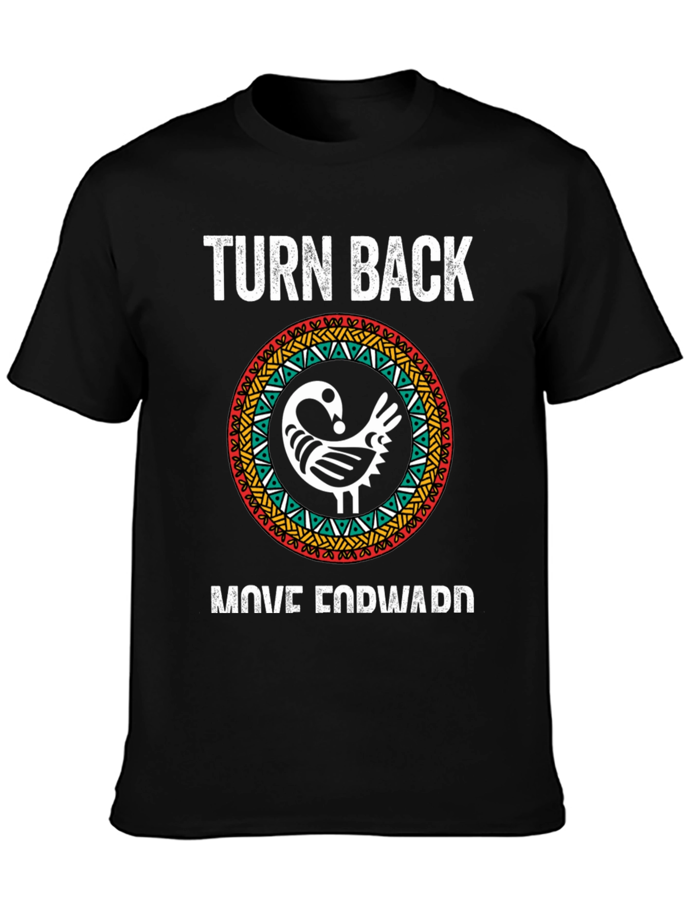 Turn Back Move Forward Graphic Tee