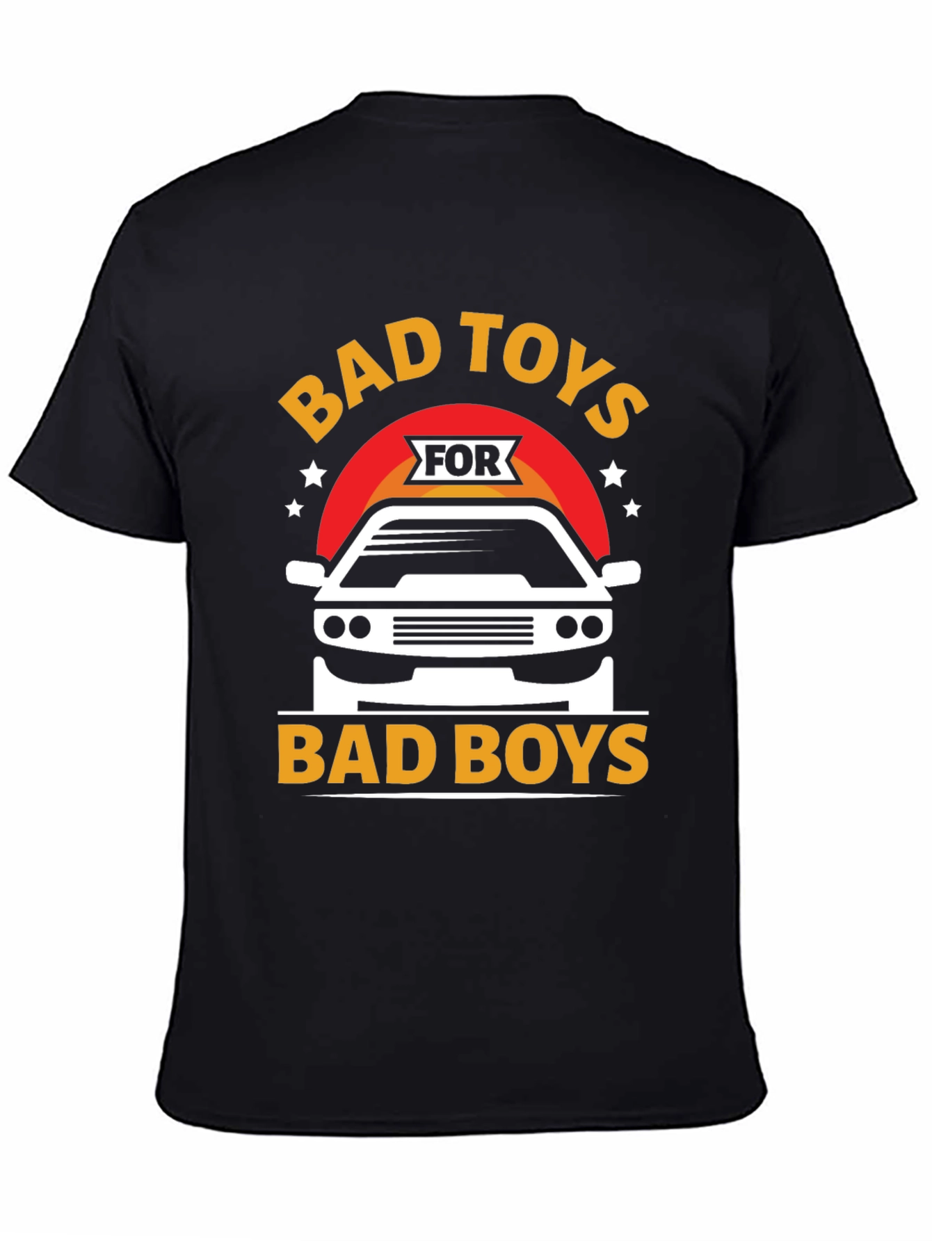 Bad Toys for Bad Boys T-Shirt: Car Design