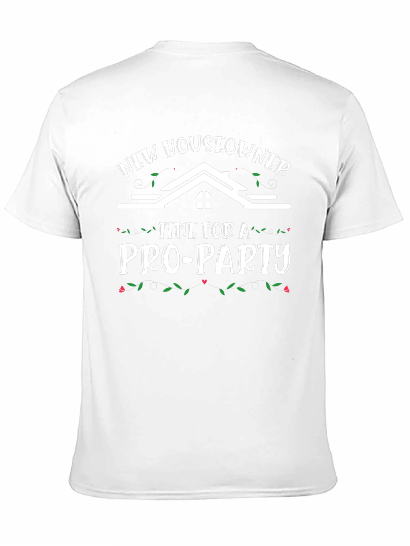 New Homeowner Pro-Party T-Shirt