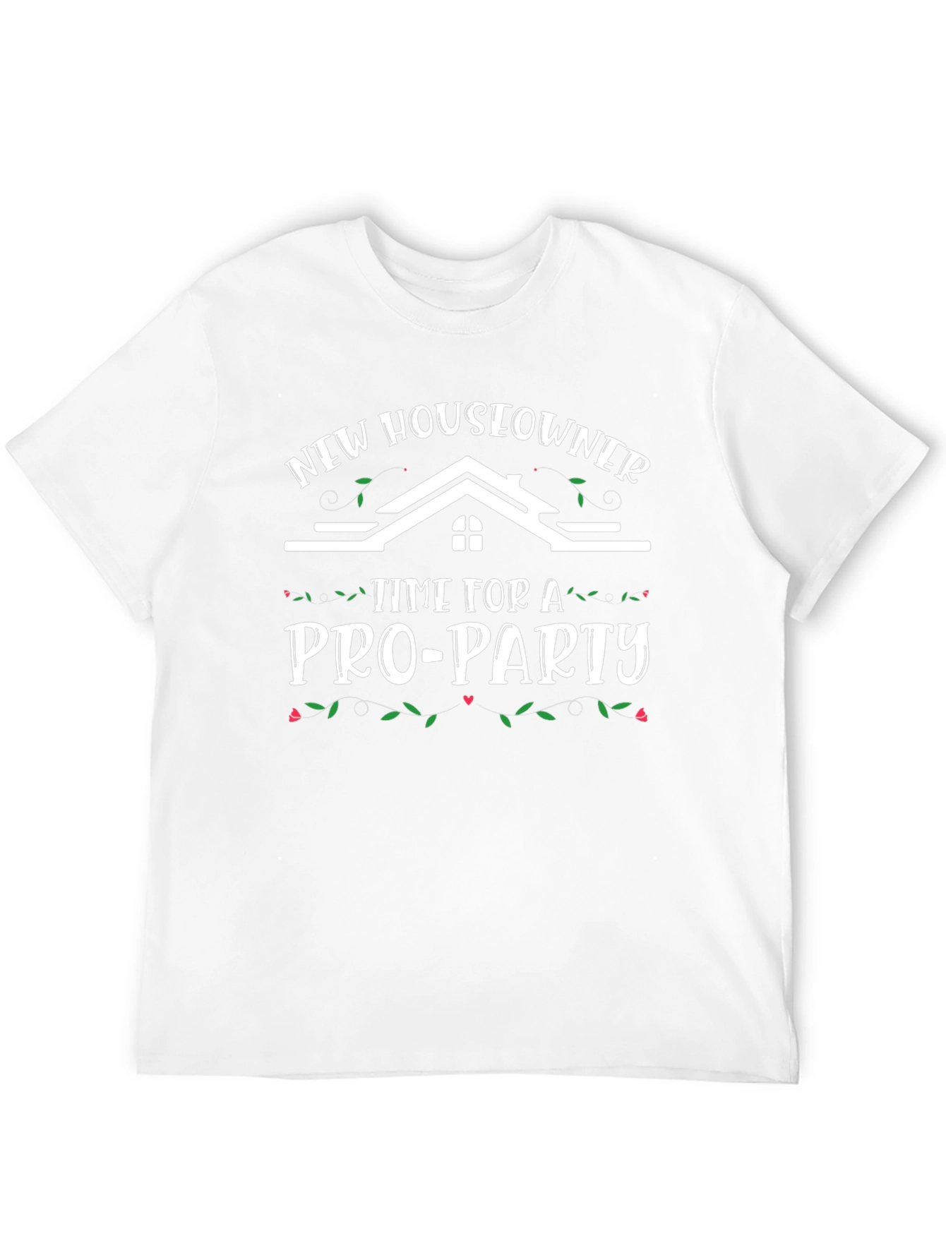 New Homeowner Pro-Party T-Shirt