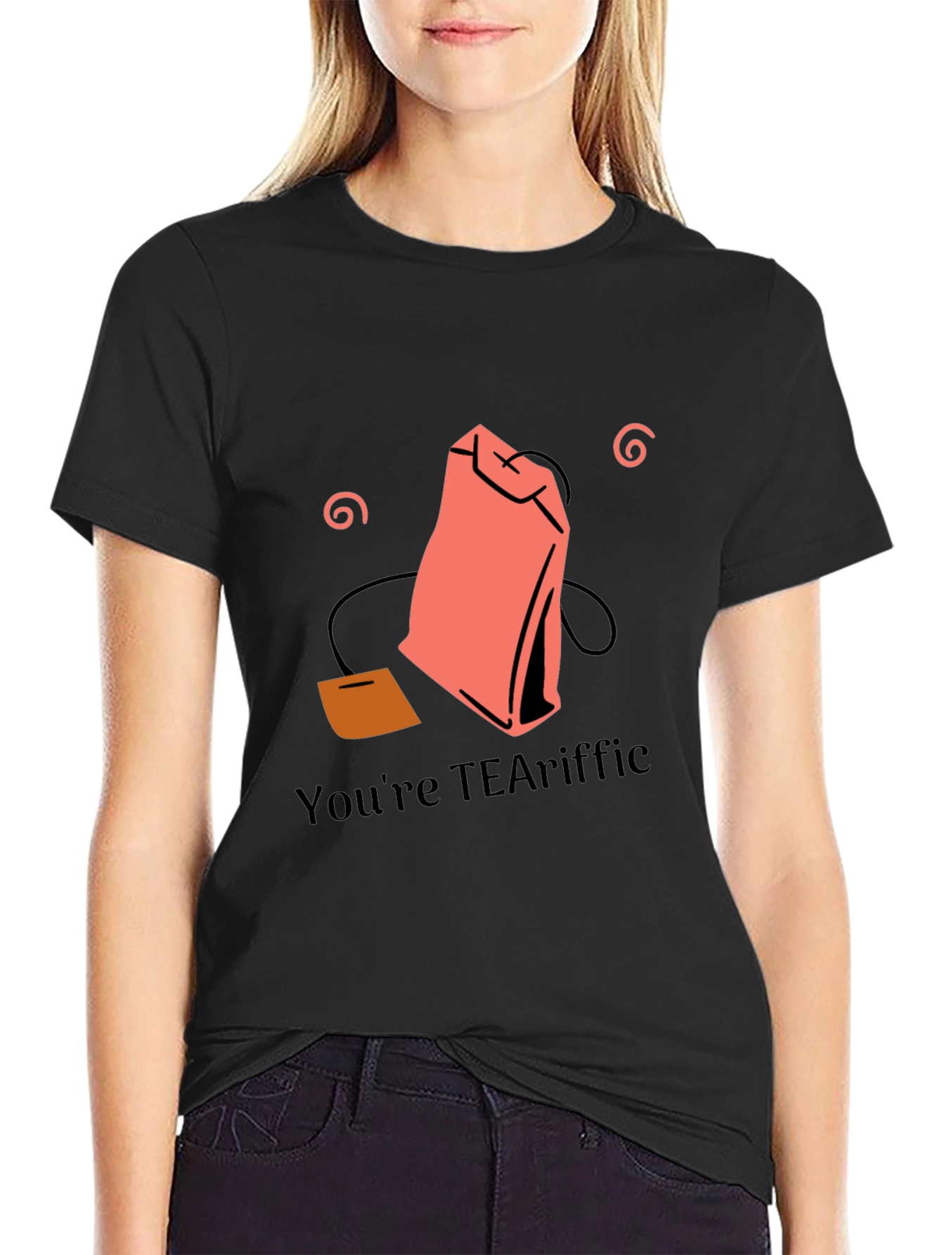 Youre TEAriffic Black Graphic Tee