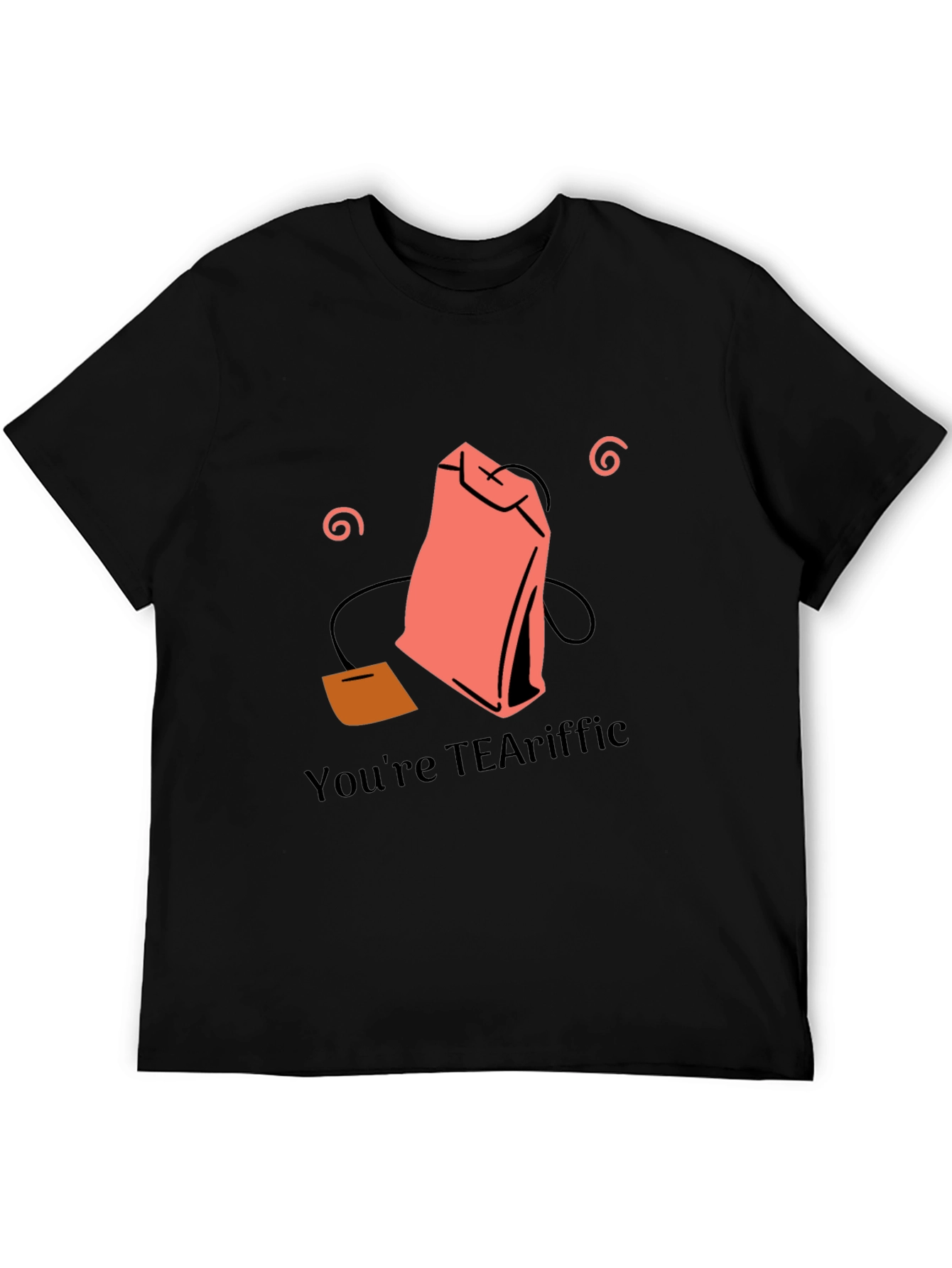 Youre TEAriffic Black Graphic Tee