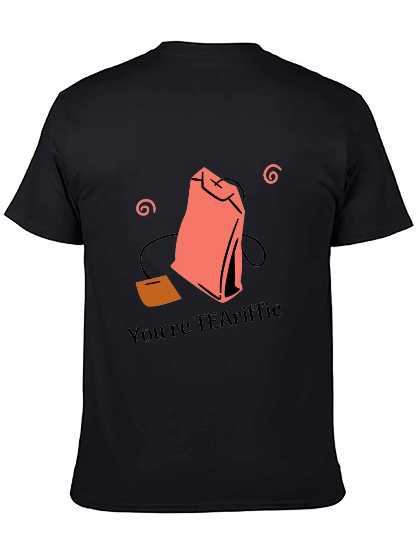 Youre TEAriffic Black Graphic Tee