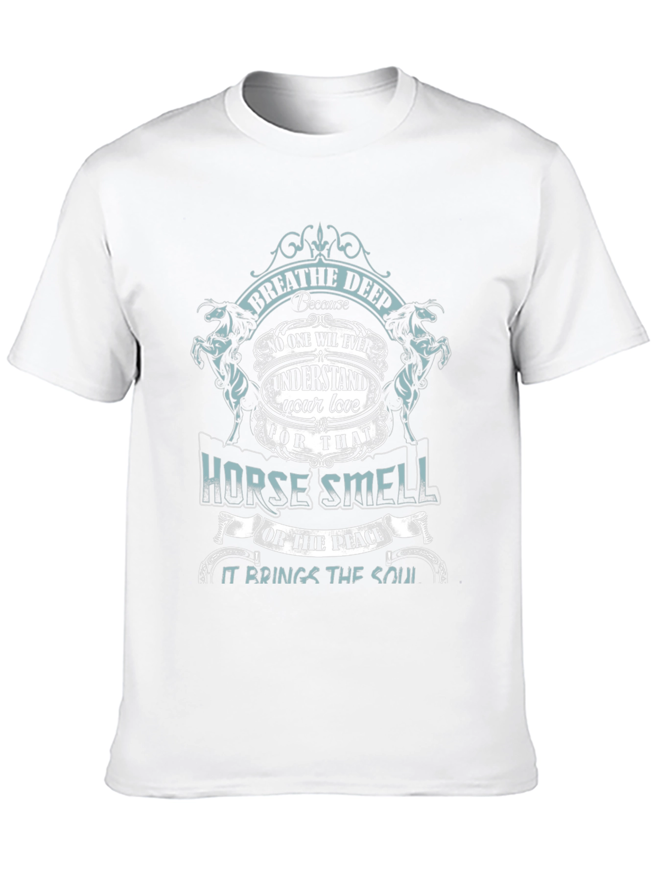 Horse Smell T-Shirt - Breathe Deep Unisex Tee