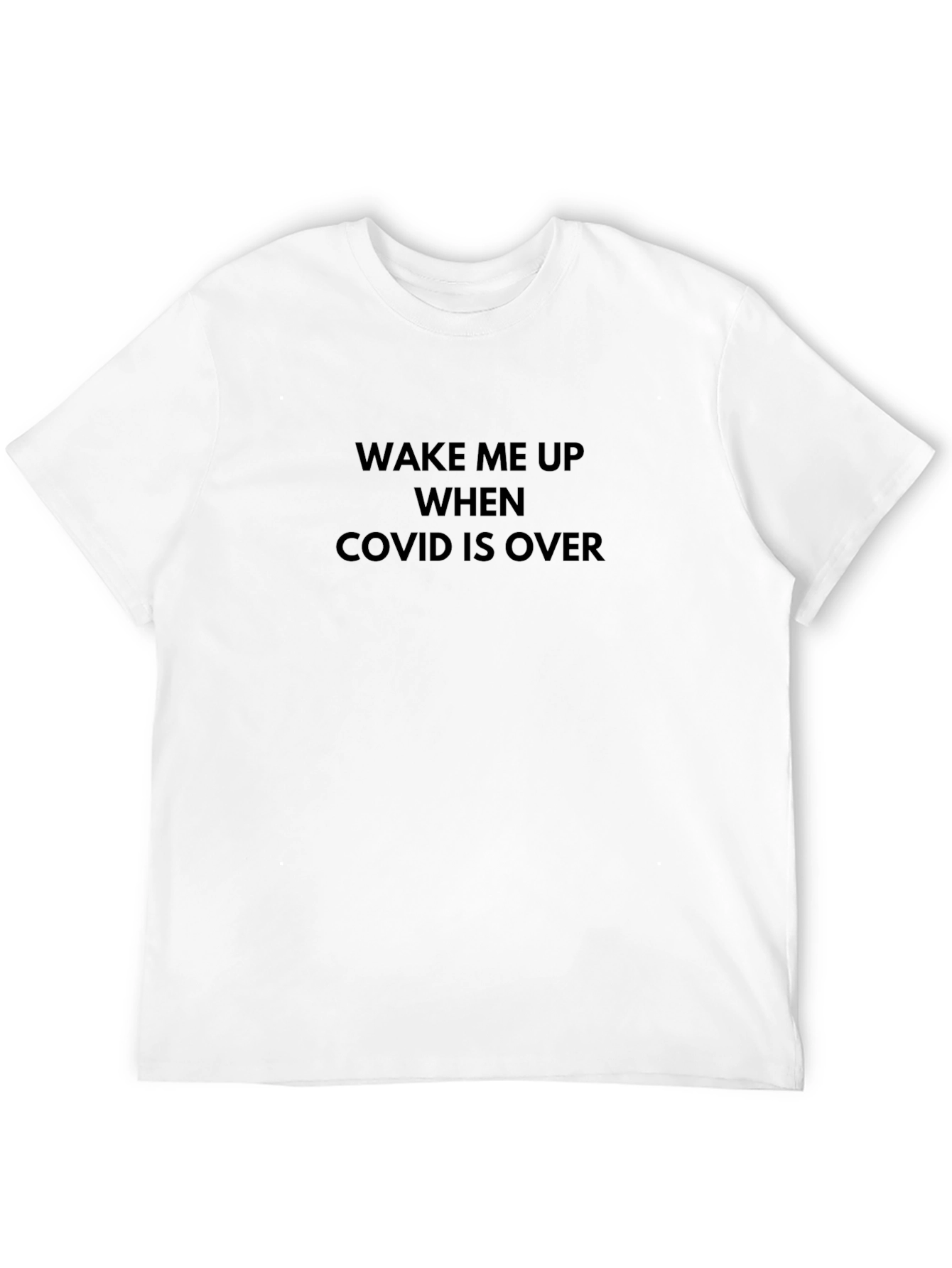 Wake Me Up When Covid Is Over T-Shirt