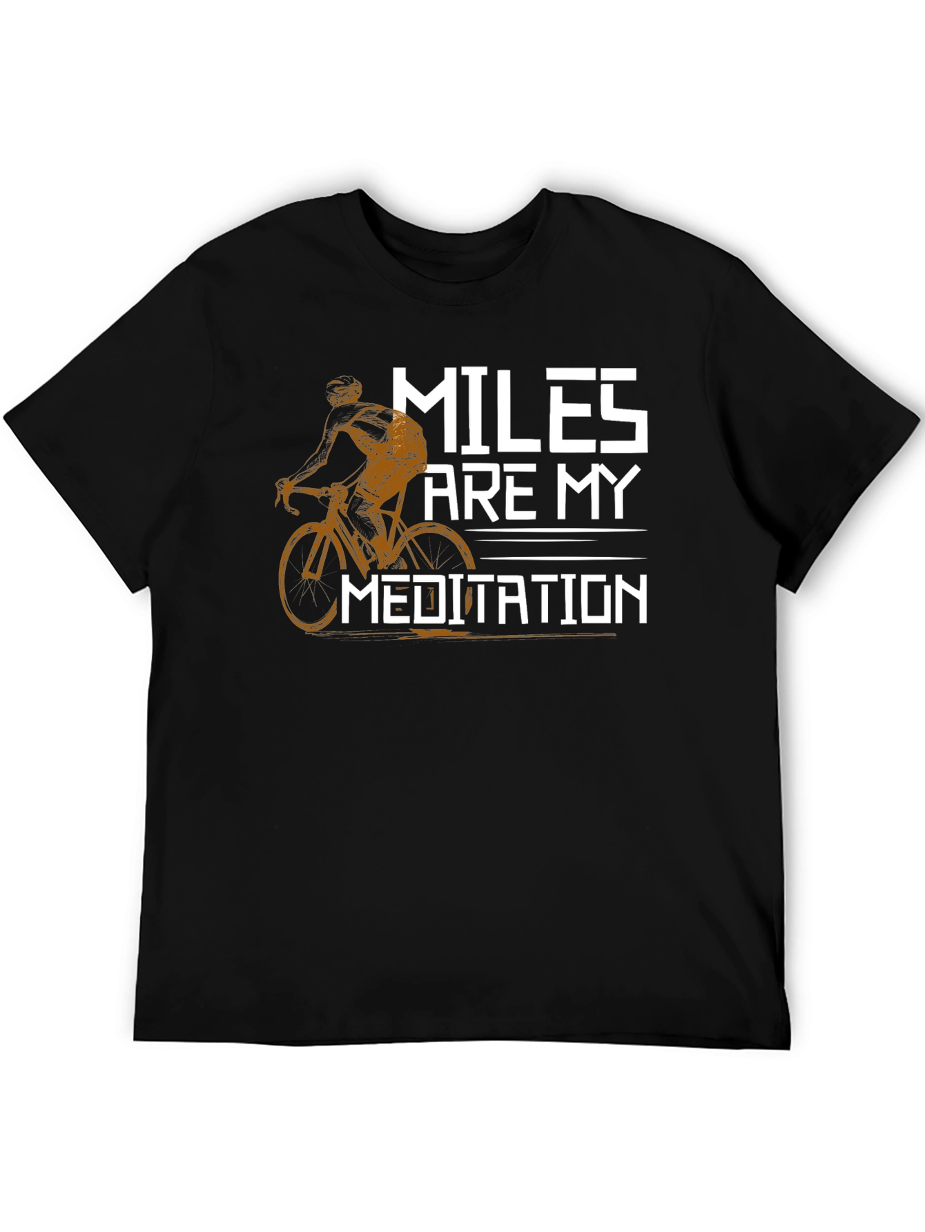 Miles Are My Meditation T-Shirt - Cycling Design