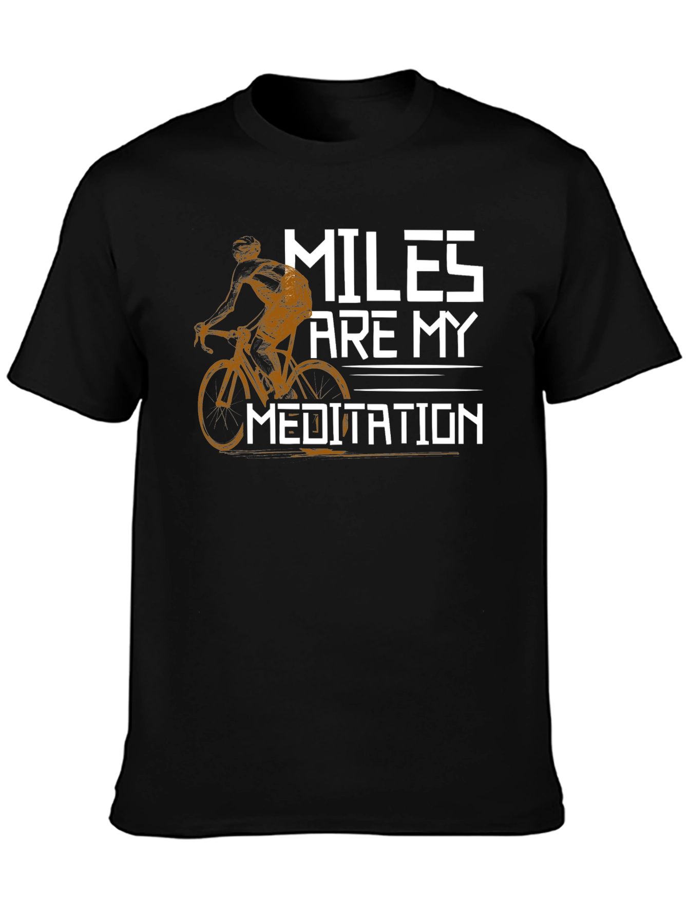 Miles Are My Meditation T-Shirt - Cycling Design