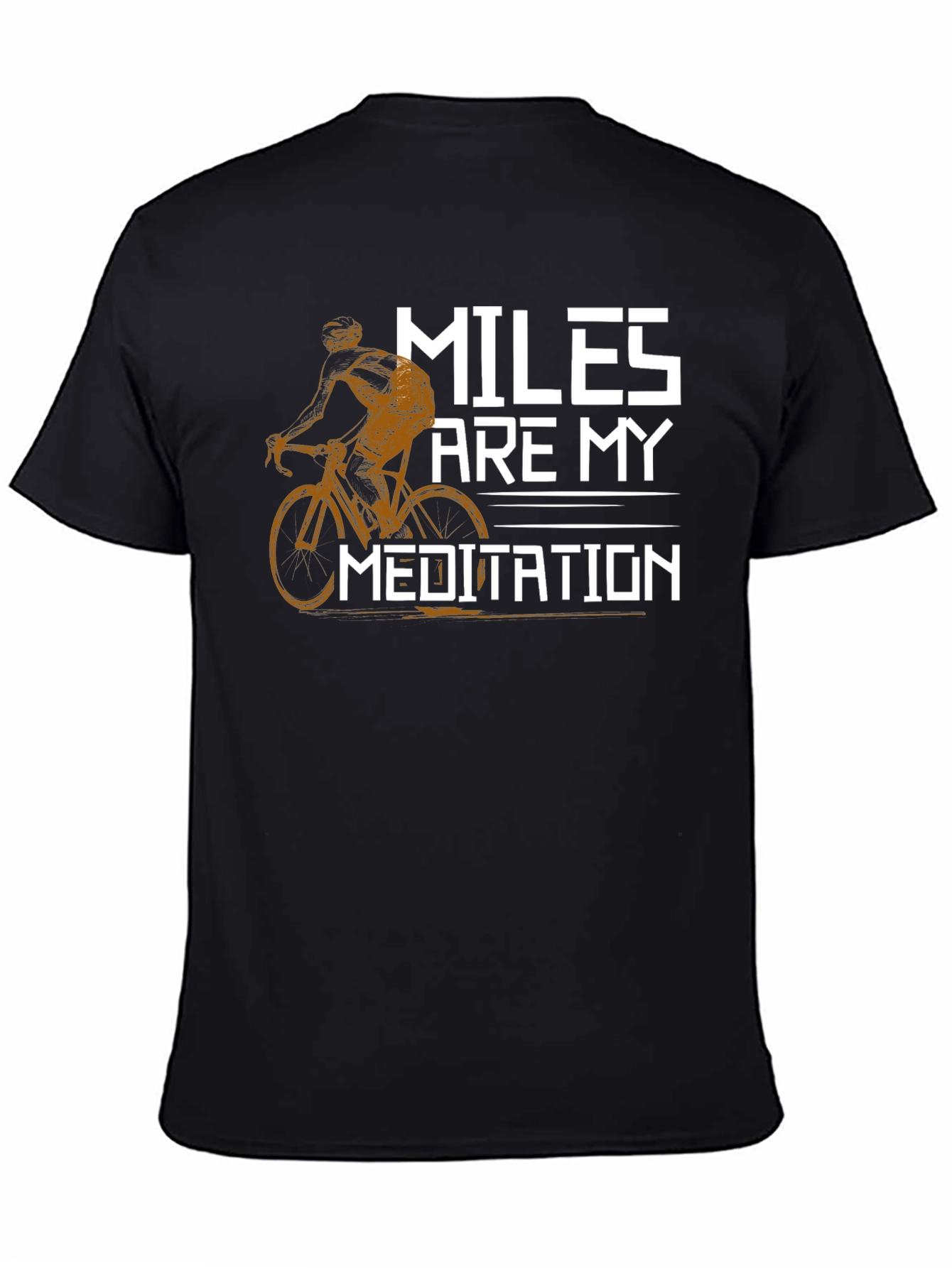 Miles Are My Meditation T-Shirt - Cycling Design