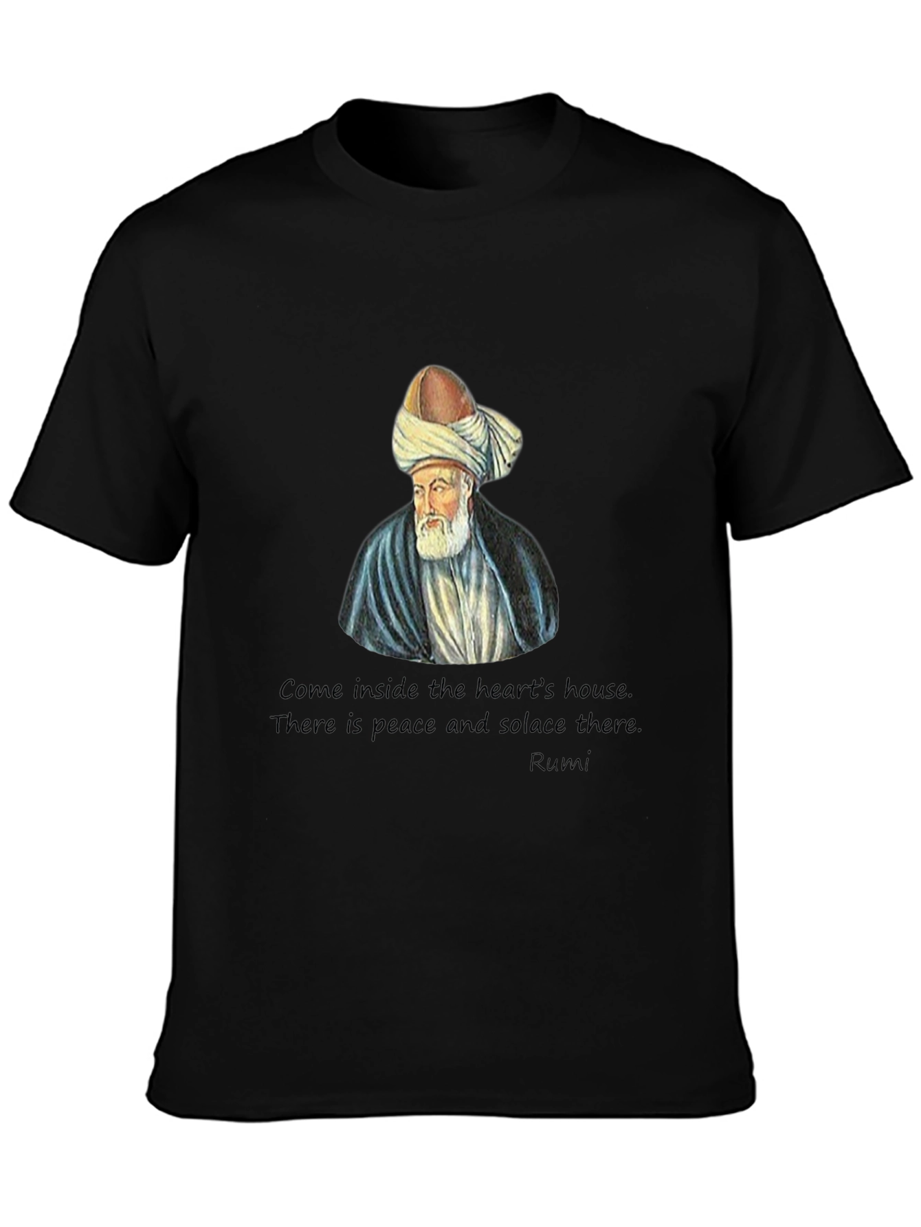 Rumi Quote T-Shirt - Peace and Solace