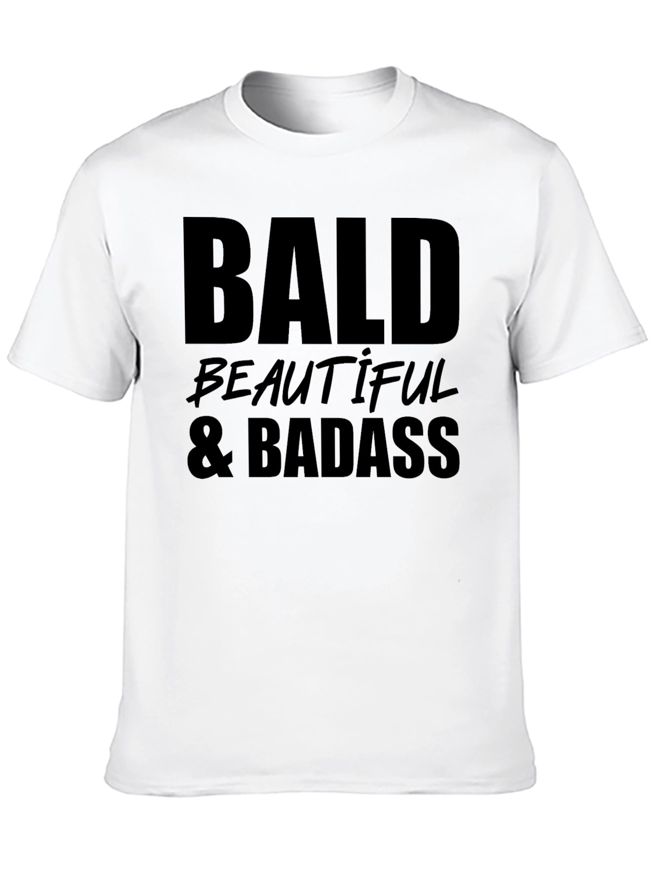 Bald Beautiful & Badass T-Shirt