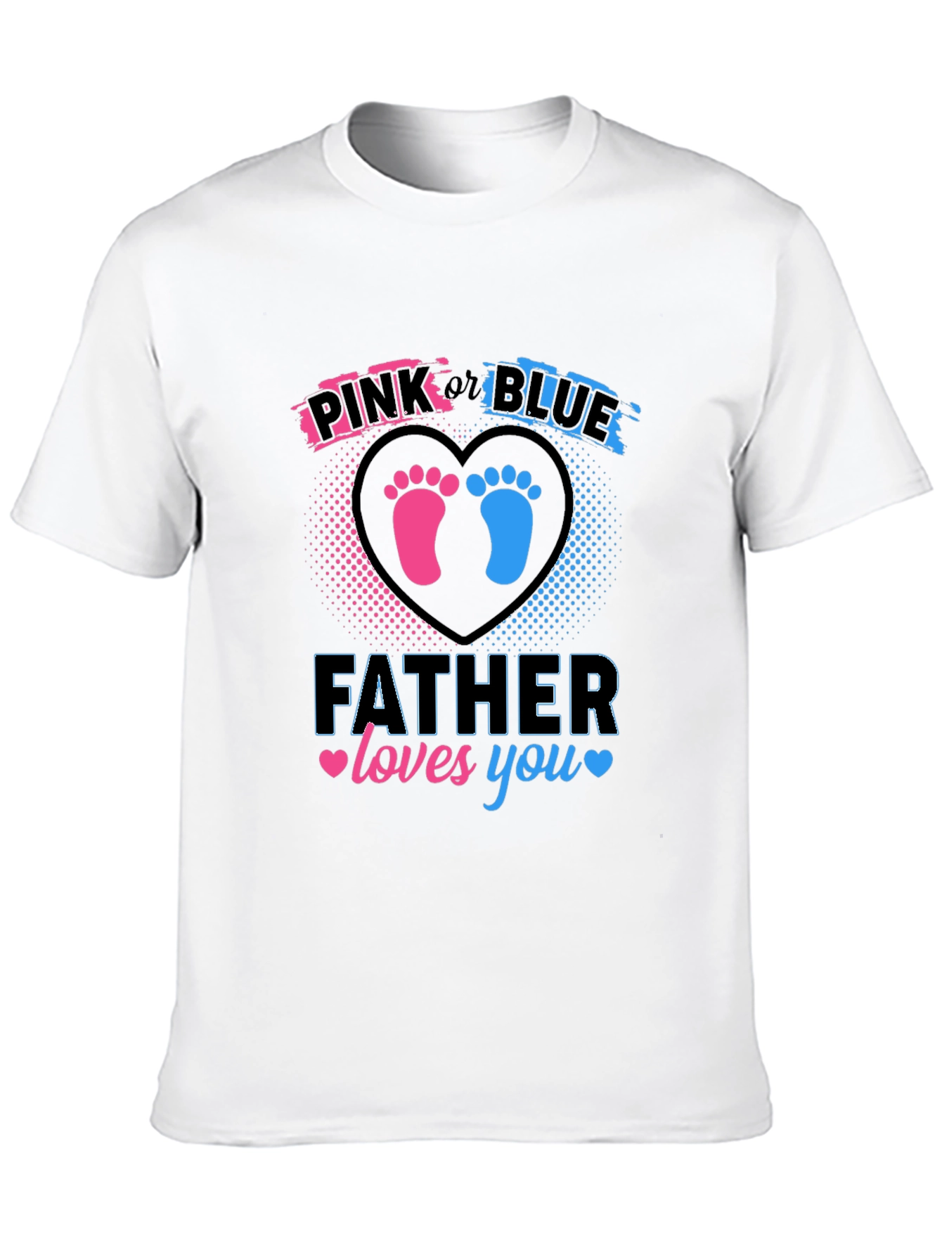 Father Loves You Gender Reveal T-Shirt