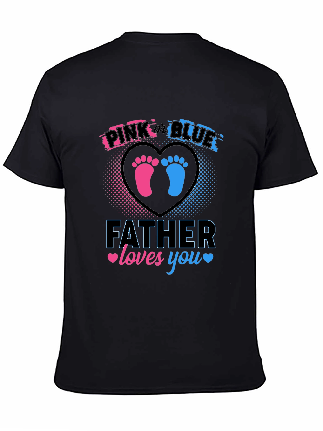 Father Loves You Gender Reveal T-Shirt