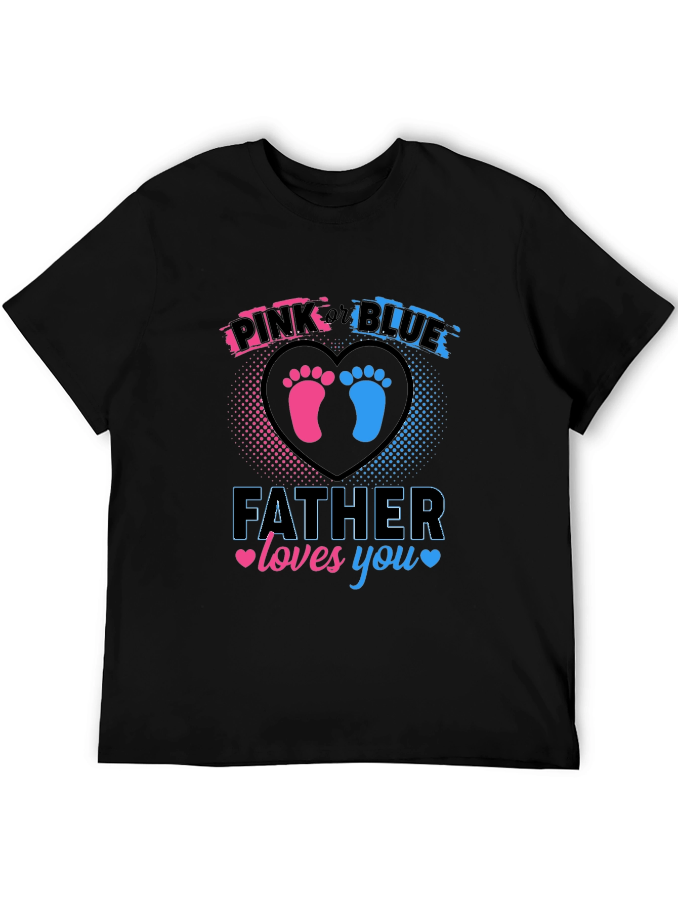 Father Loves You Gender Reveal T-Shirt