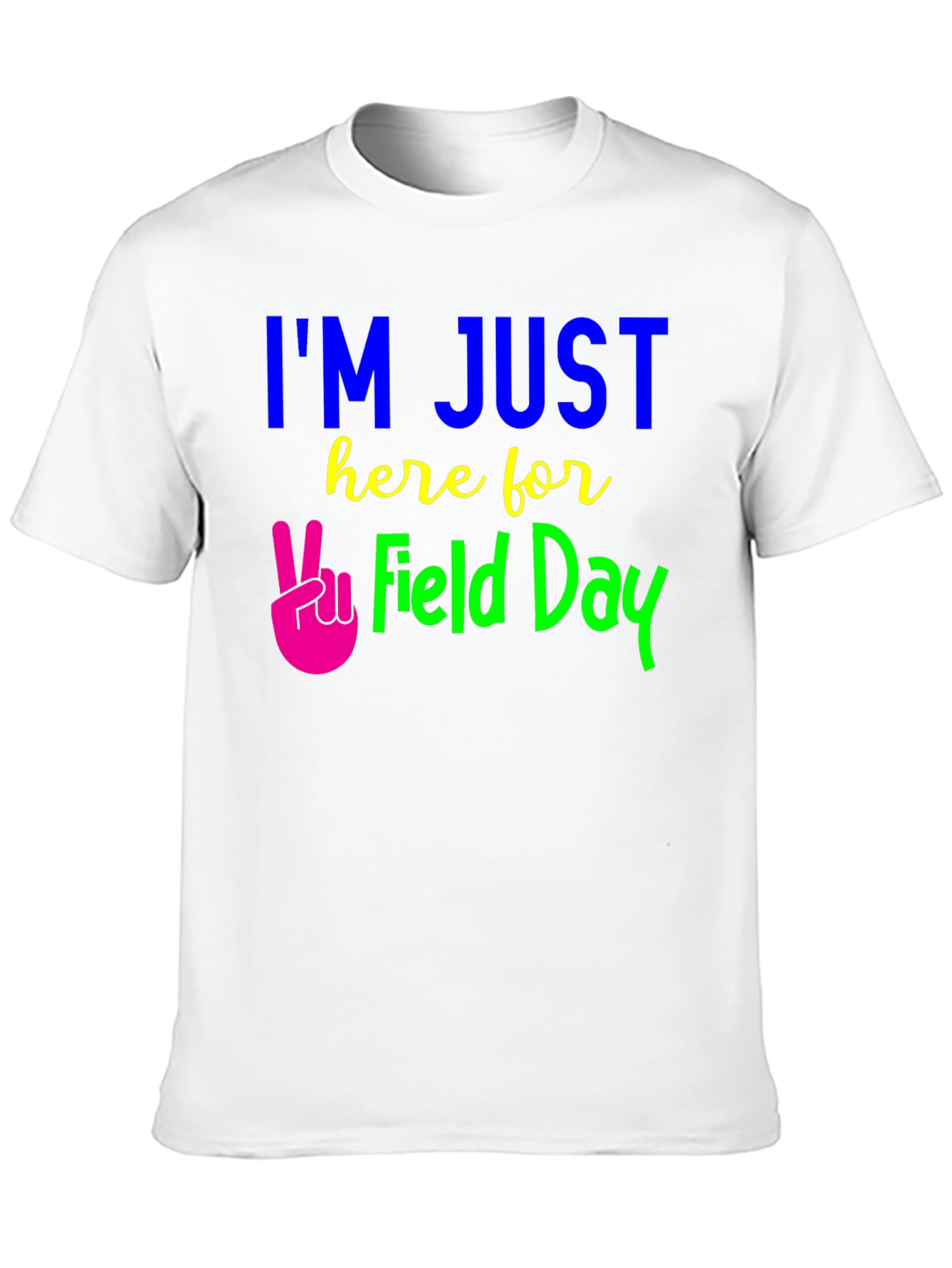 Im Just Here for Field Day Graphic Tee