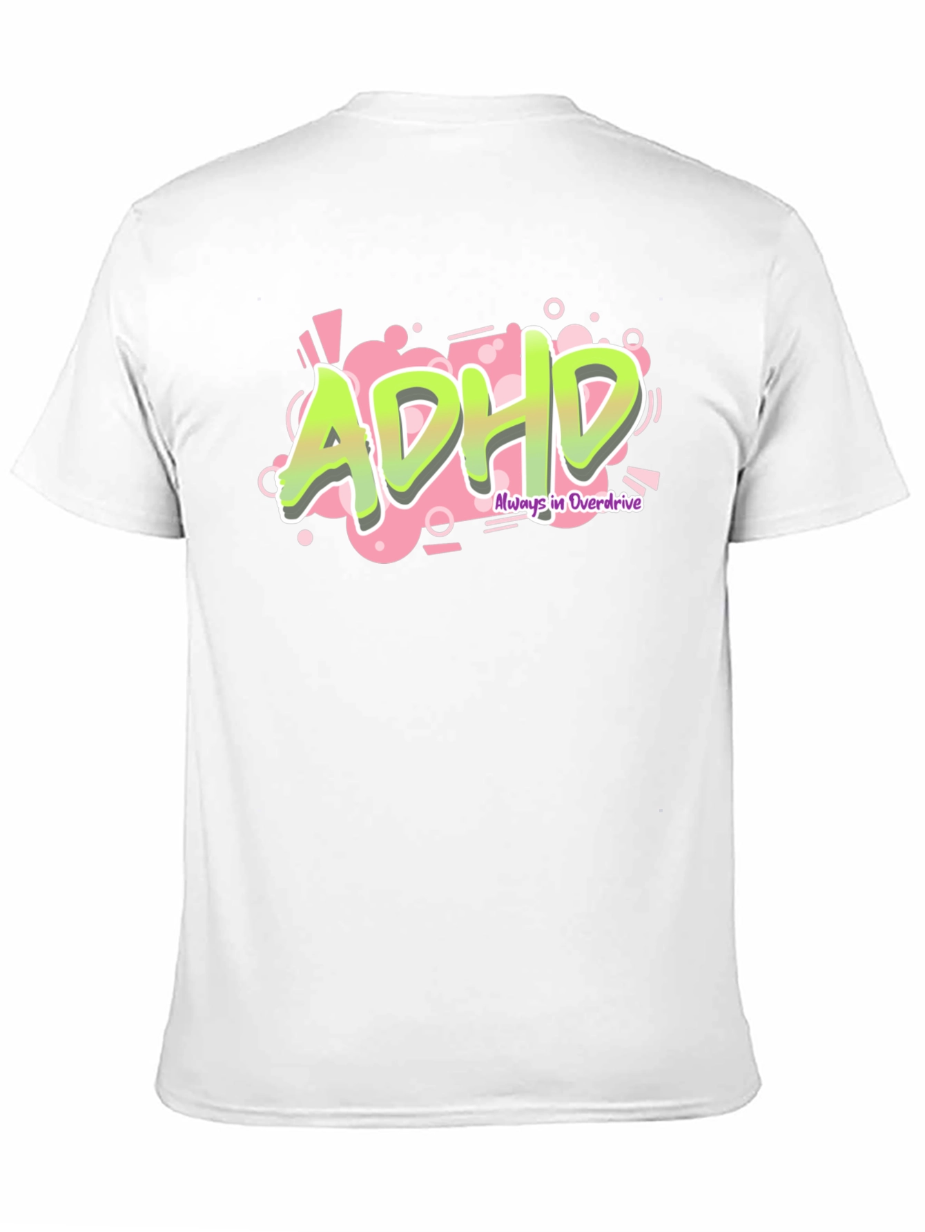 ADHD Always in Overdrive Graphic Tee