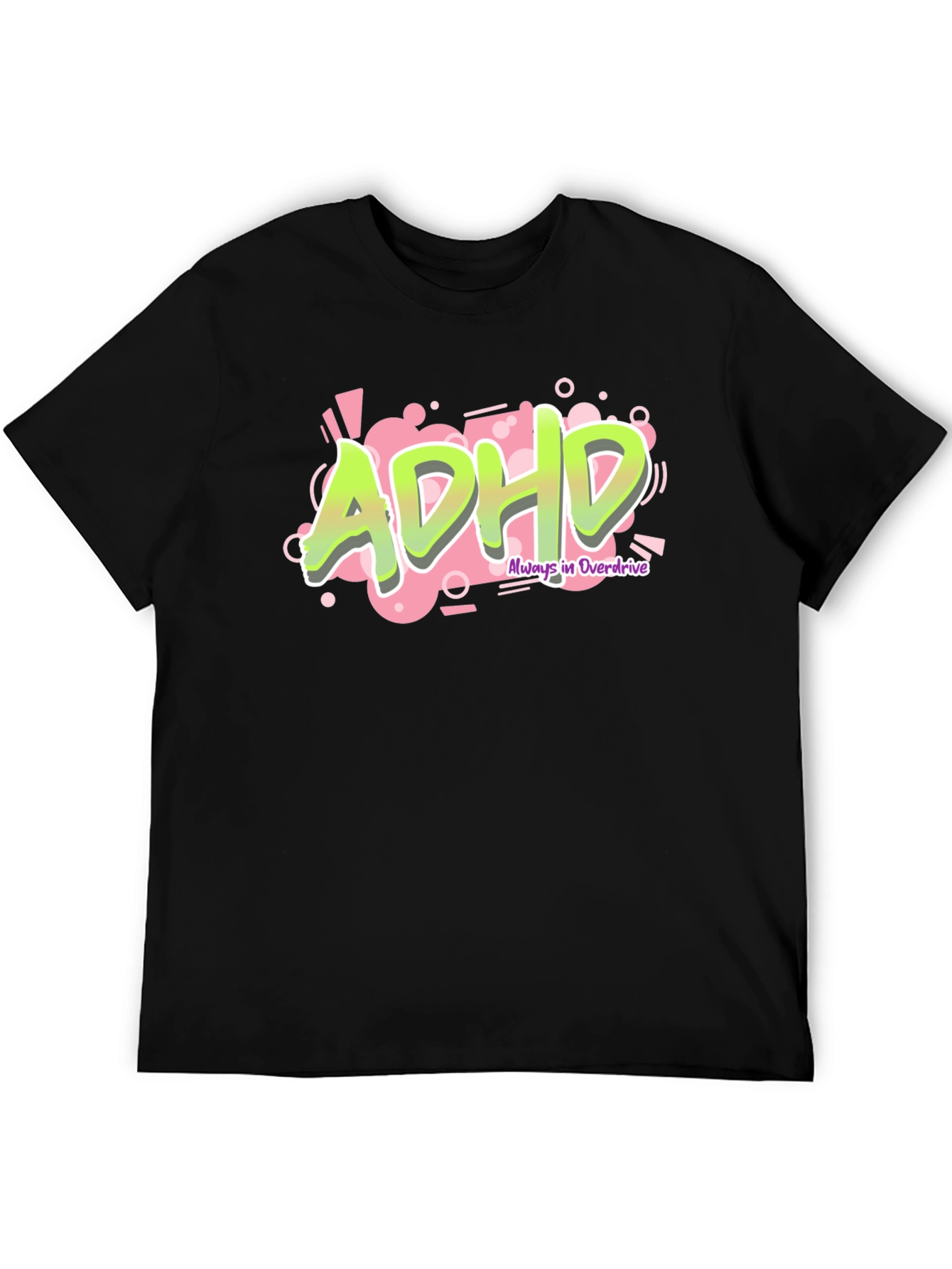 ADHD Always in Overdrive Graphic Tee