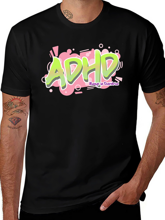 ADHD Always in Overdrive Graphic Tee