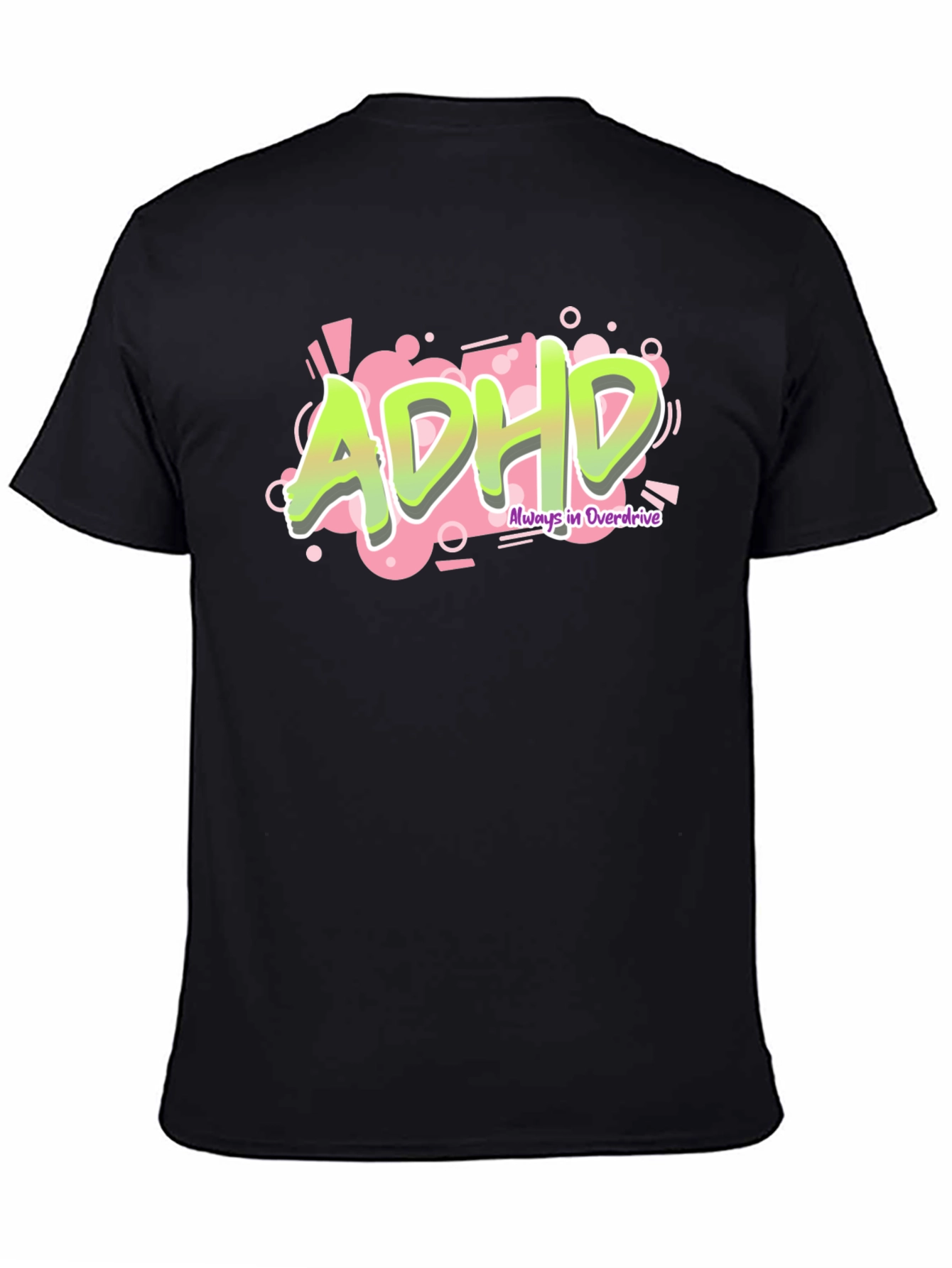 ADHD Always in Overdrive Graphic Tee