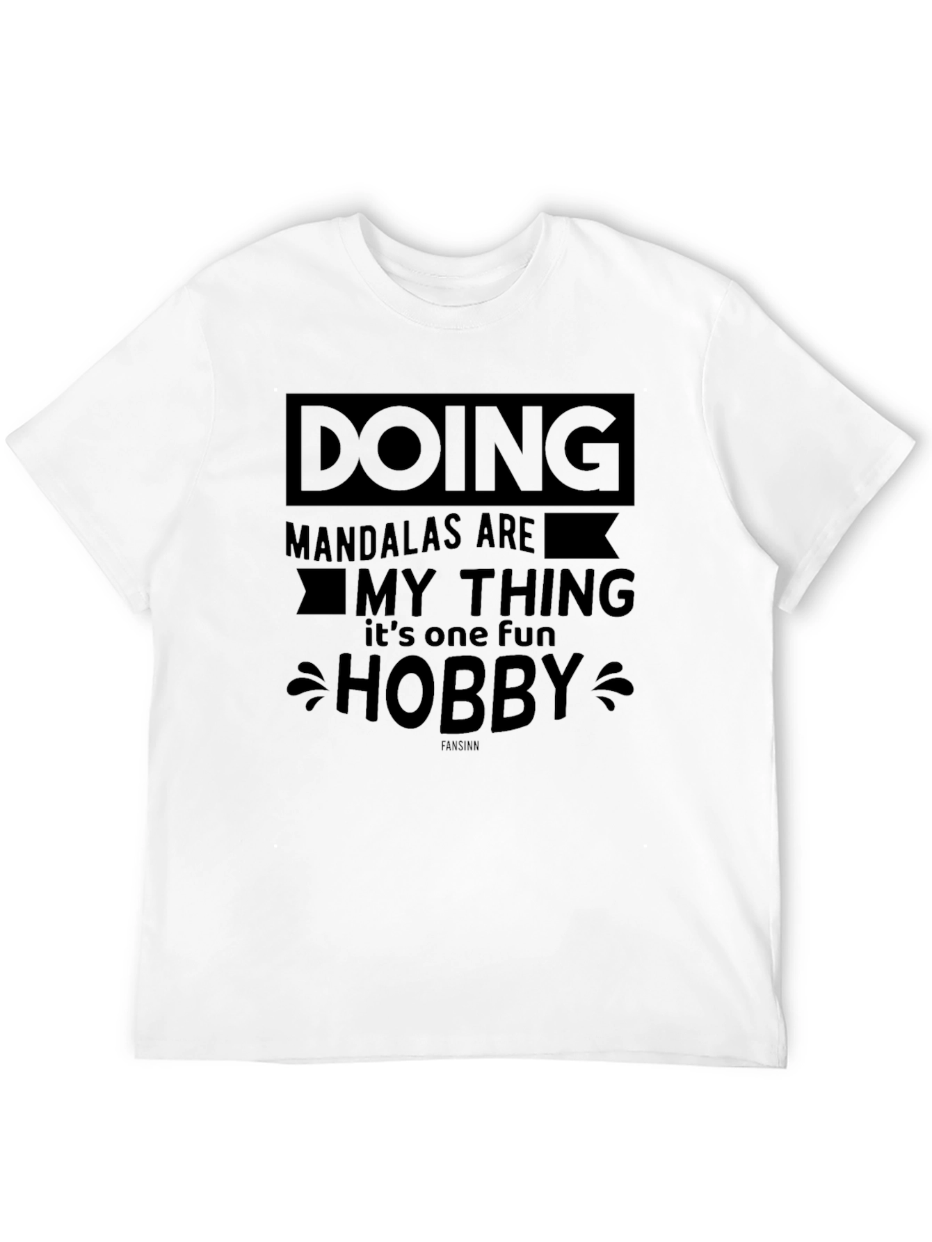 Doing Mandalas Are My Thing T-Shirt