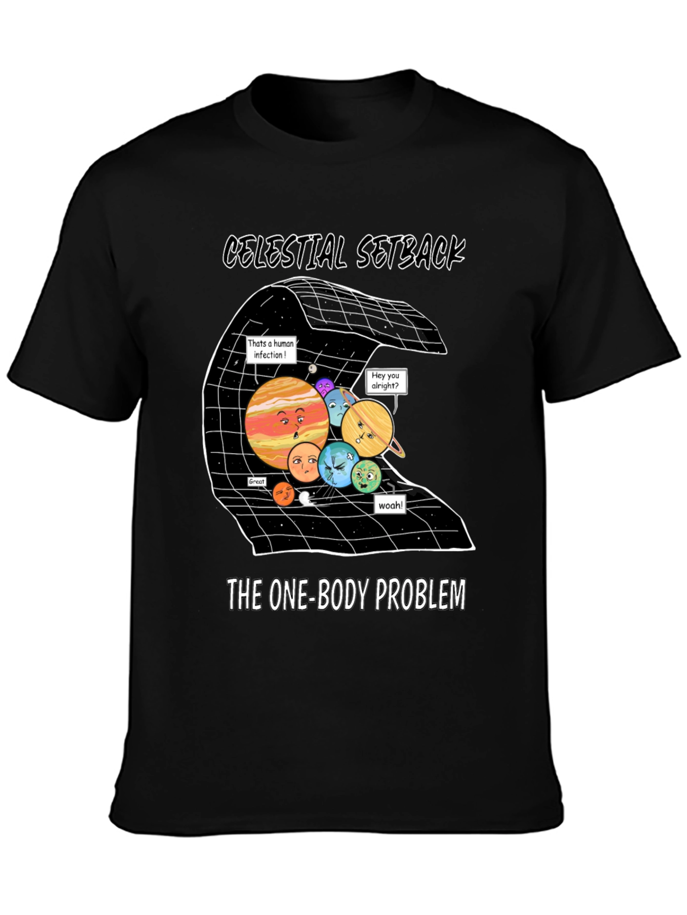 Celestial Setback One-Body Problem Graphic Tee