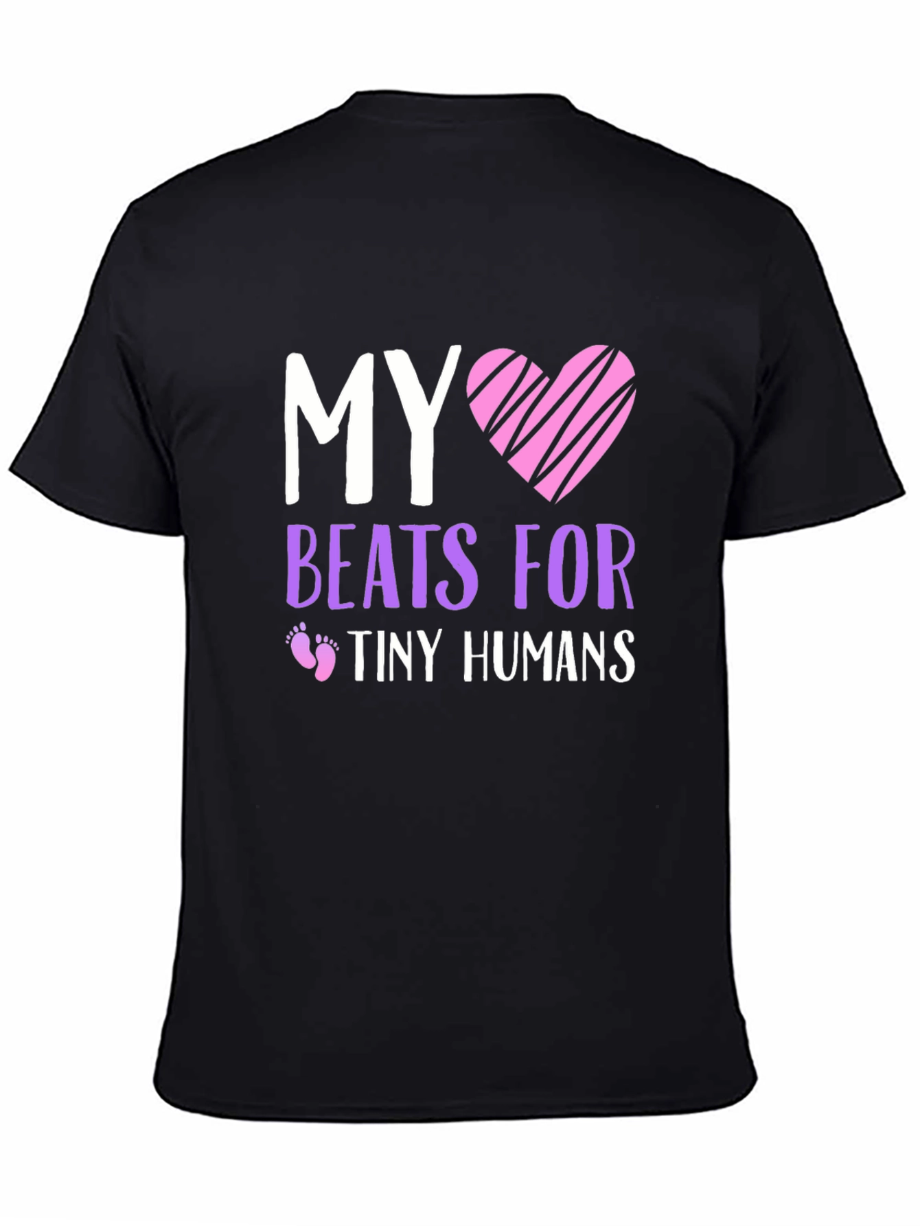 My Heart Beats For Tiny Humans T-Shirt