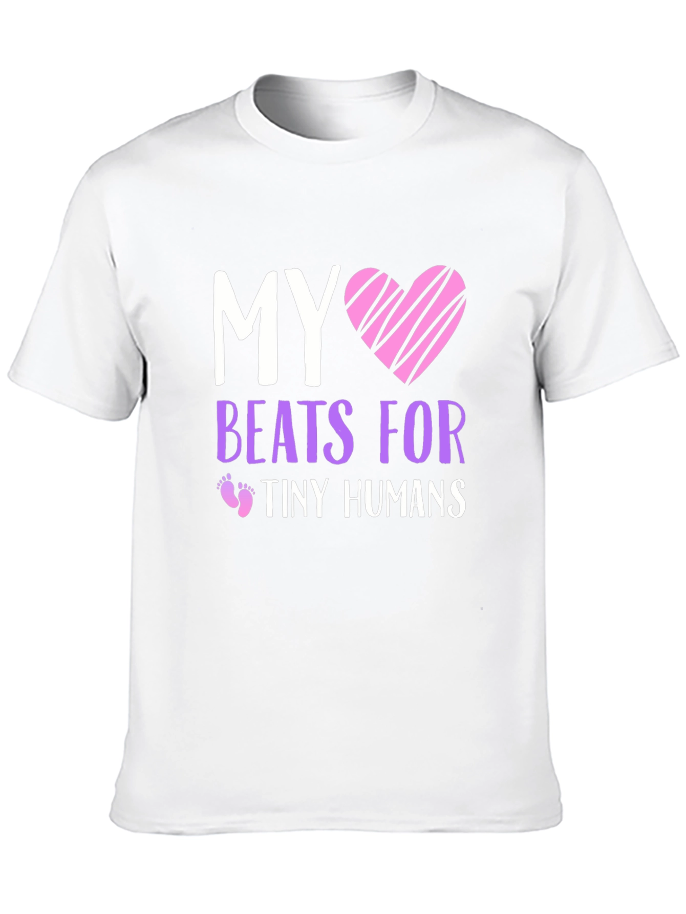 My Heart Beats For Tiny Humans T-Shirt