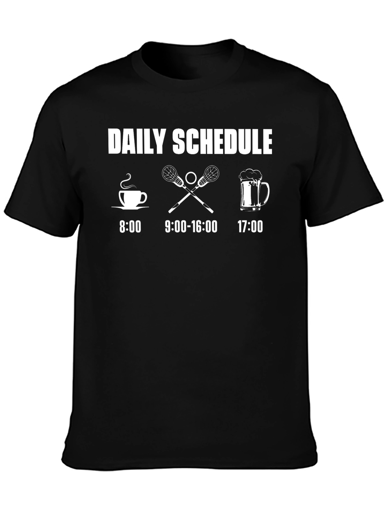 Daily Schedule Lacrosse T-Shirt