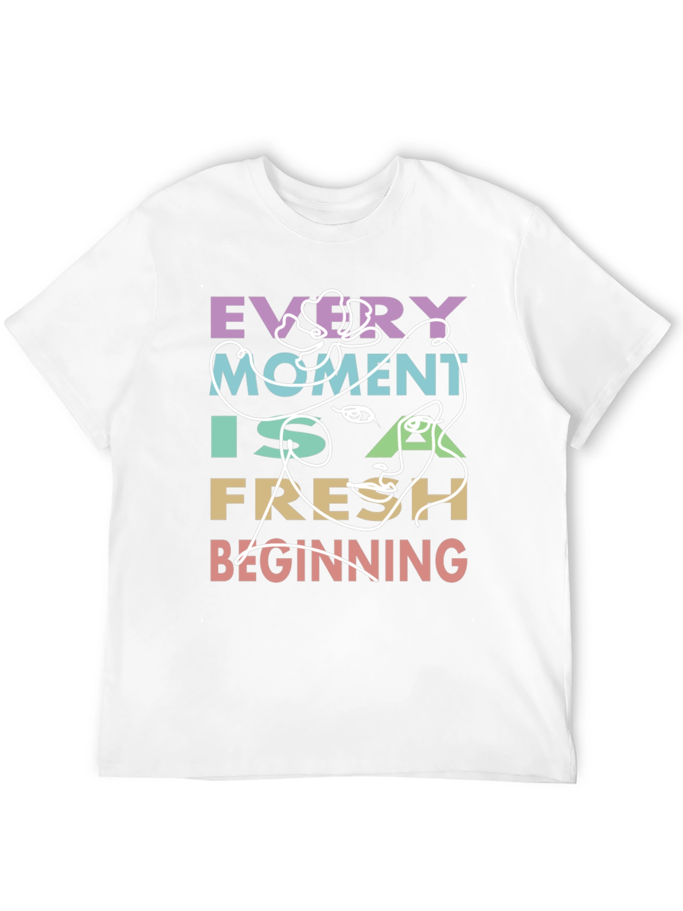 Every Moment Fresh Beginning T-Shirt