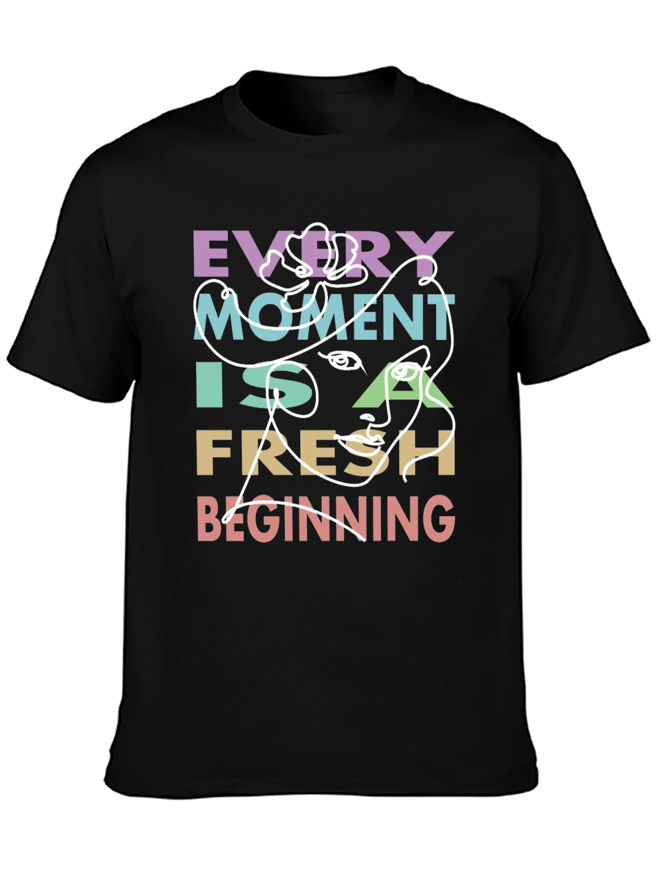Every Moment Fresh Beginning T-Shirt