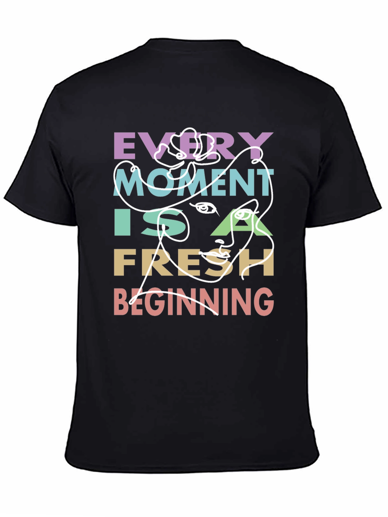Every Moment Fresh Beginning T-Shirt