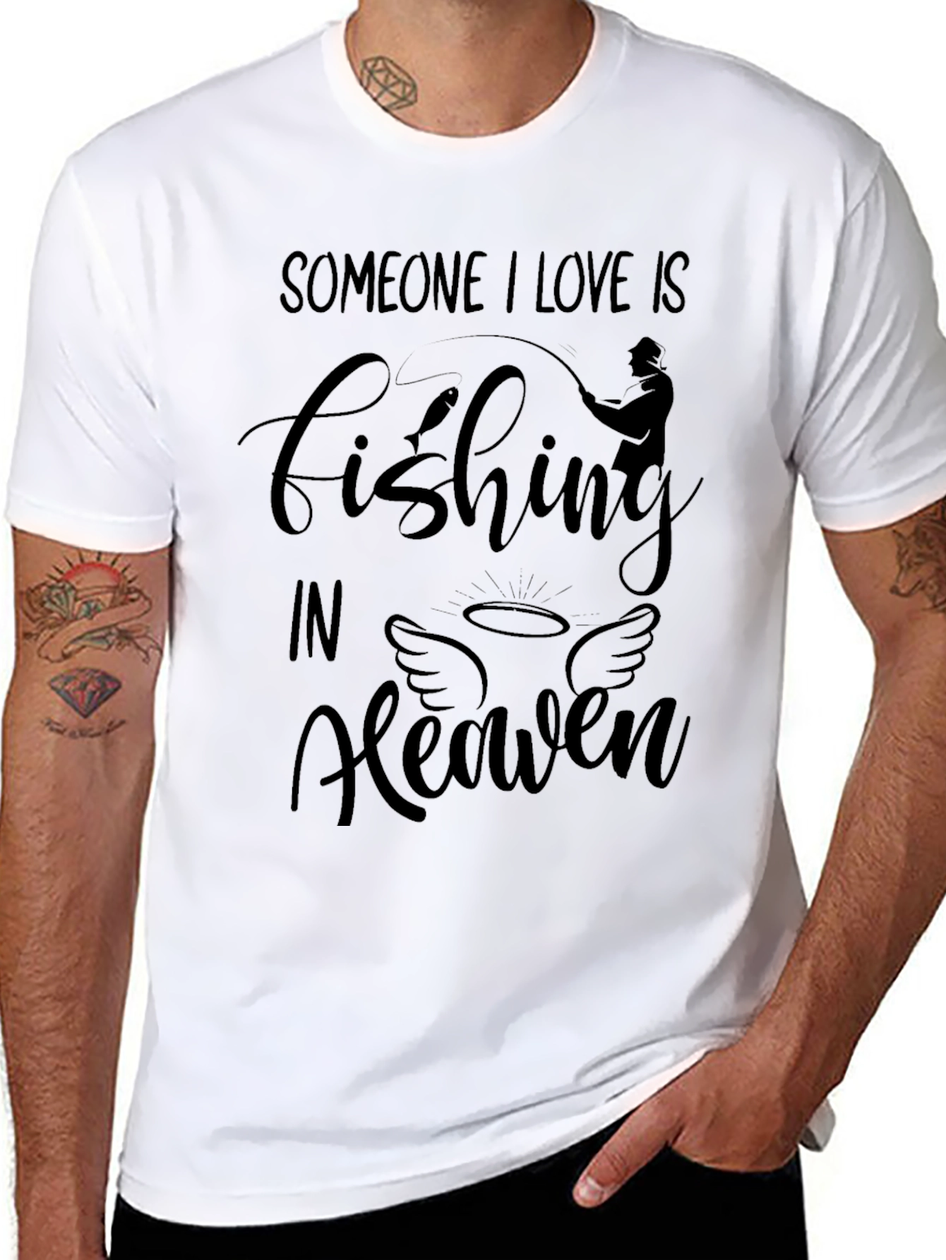 Someone I Love Is Fishing In Heaven T-Shirt