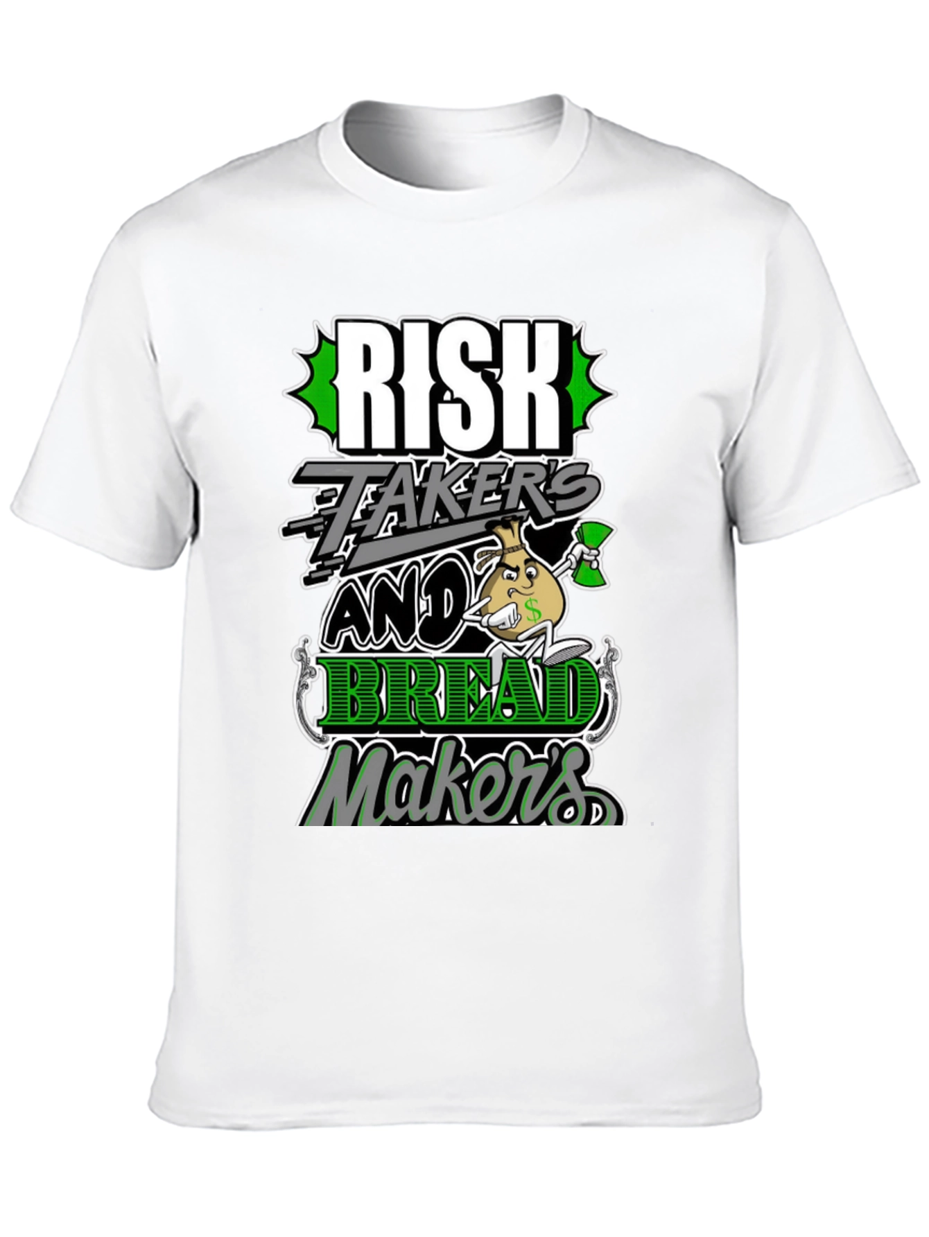 Risk Takers and Bread Makers Graphic Tee