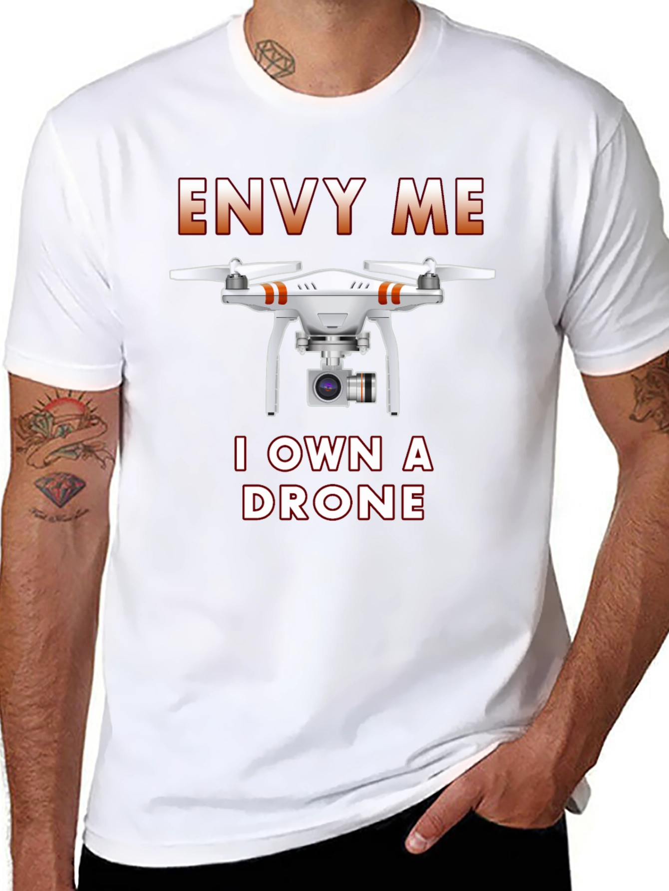 Envy Me I Own A Drone T-Shirt