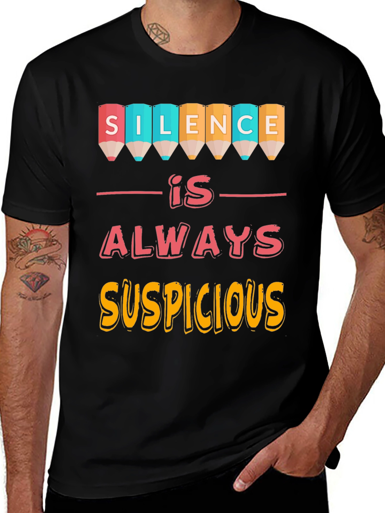 Silence is Always Suspicious Graphic Tee