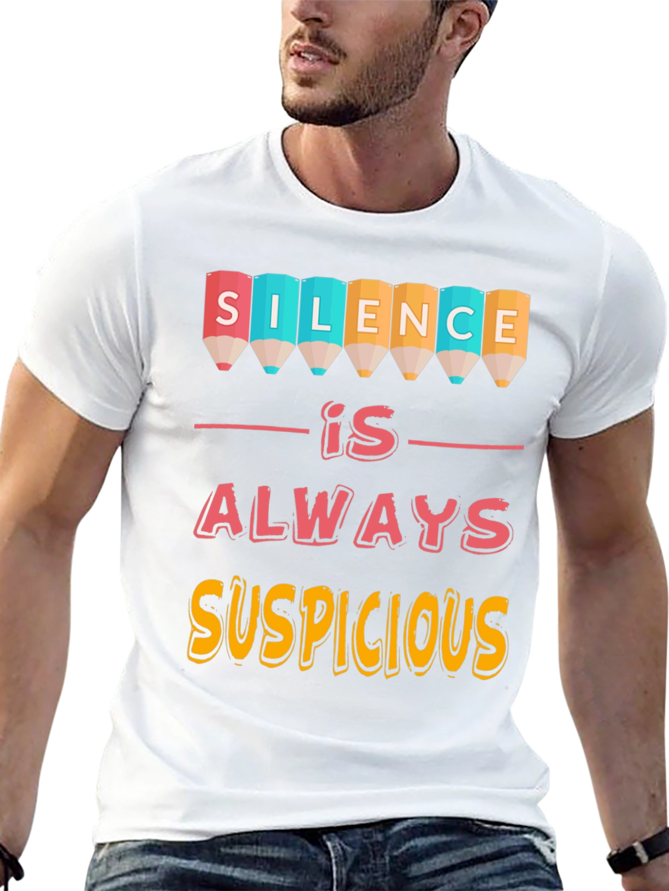 Silence is Always Suspicious Graphic Tee