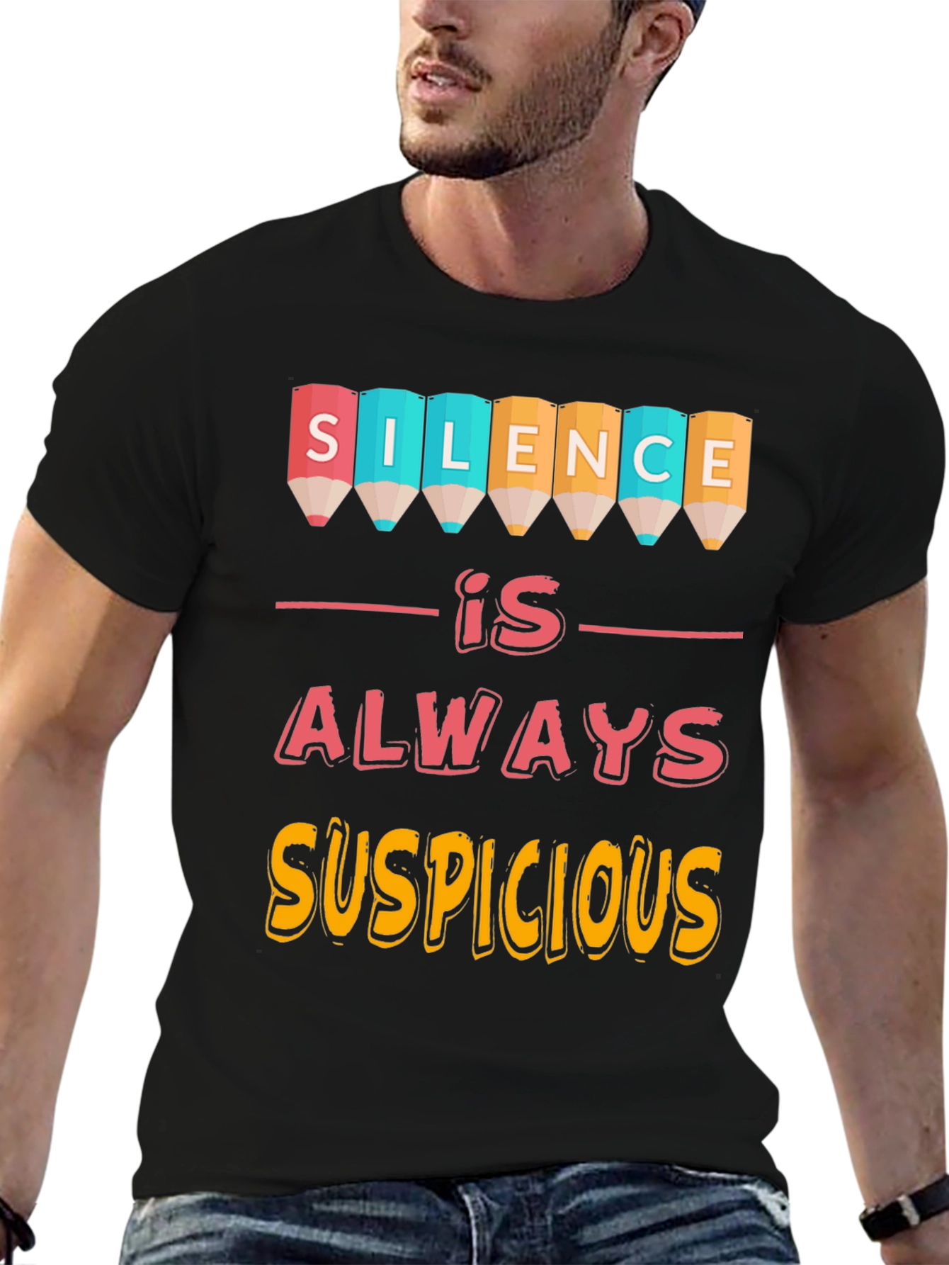 Silence is Always Suspicious Graphic Tee