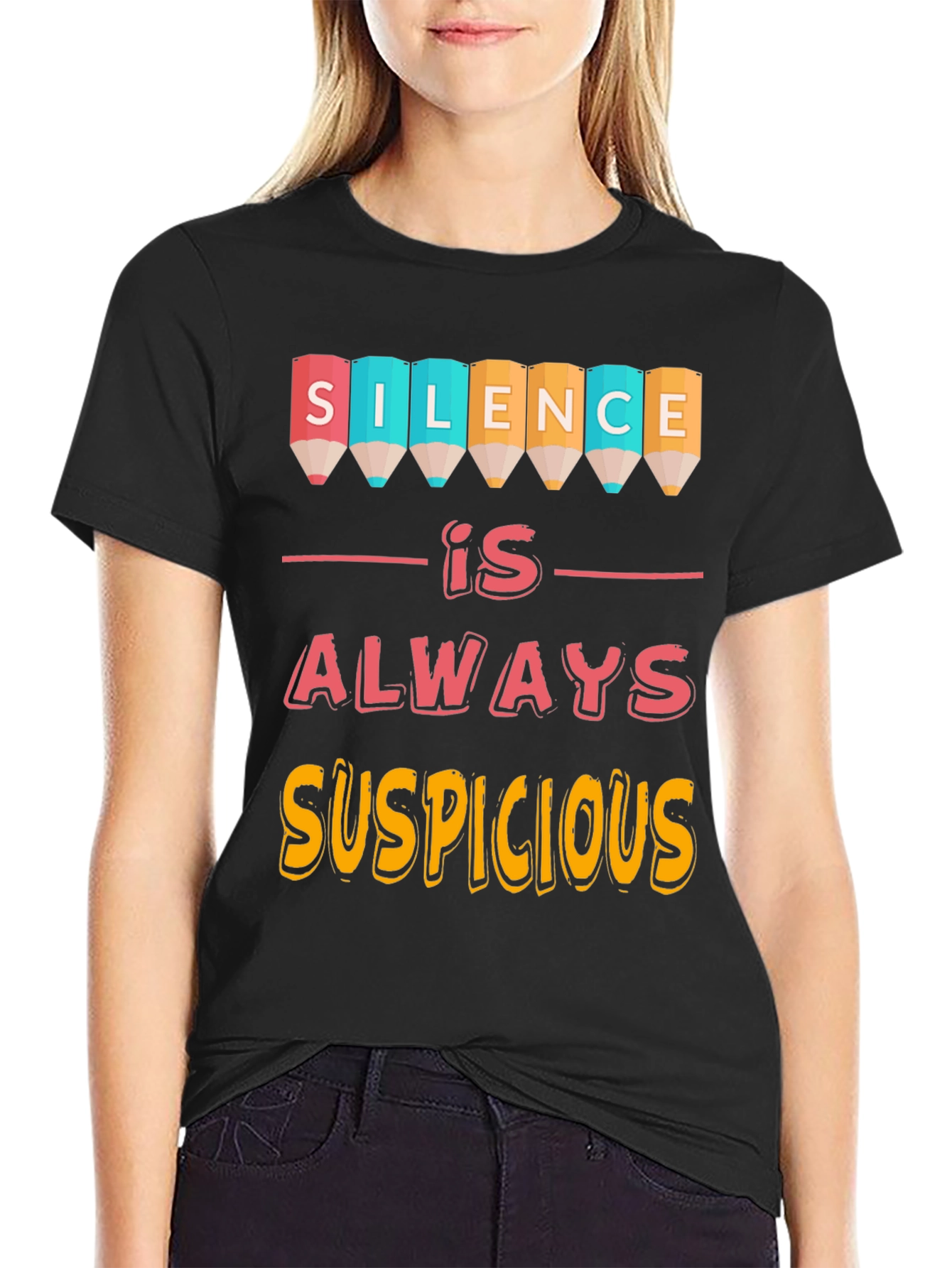 Silence is Always Suspicious Graphic Tee