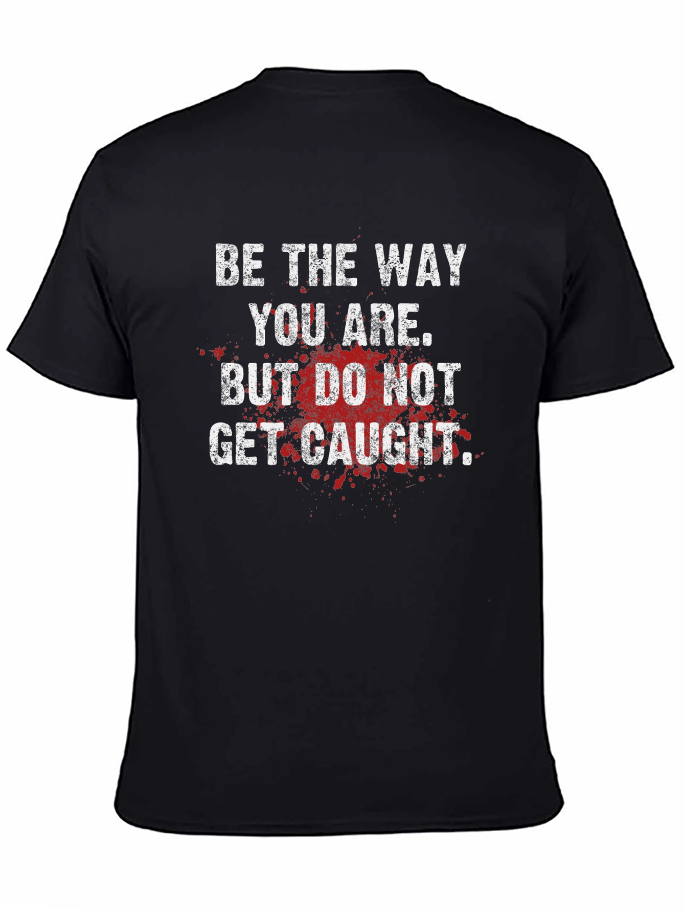 Be the Way You Are Graphic Tee