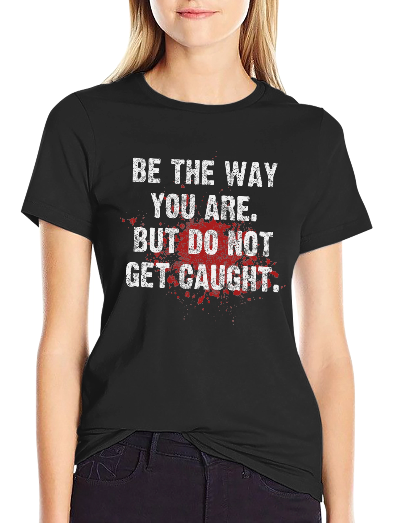 Be the Way You Are Graphic Tee