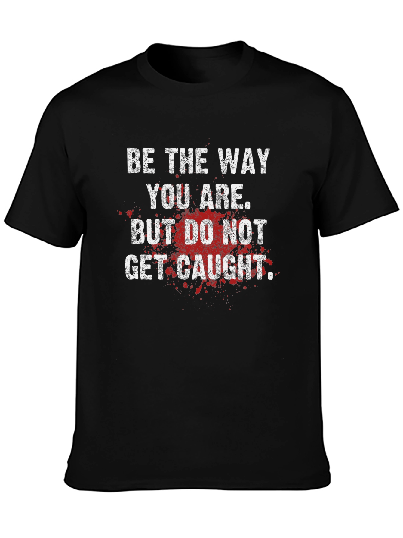 Be the Way You Are Graphic Tee