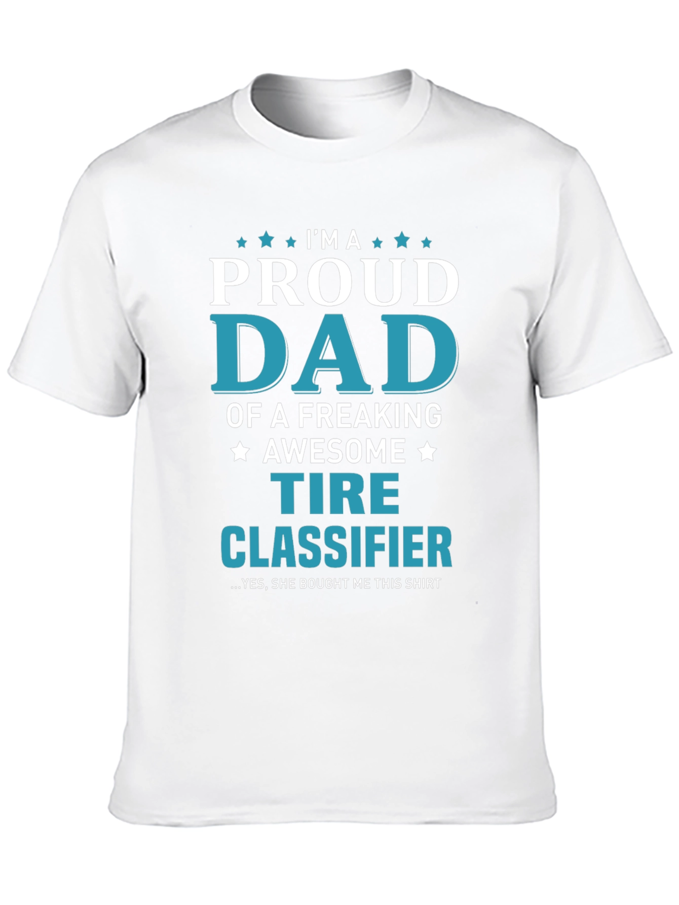 Proud Dad Tire Classifier Graphic T-Shirt
