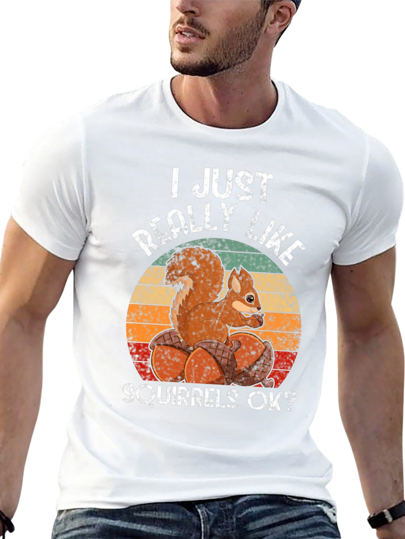 I Just Really Like Squirrels OK? T-Shirt