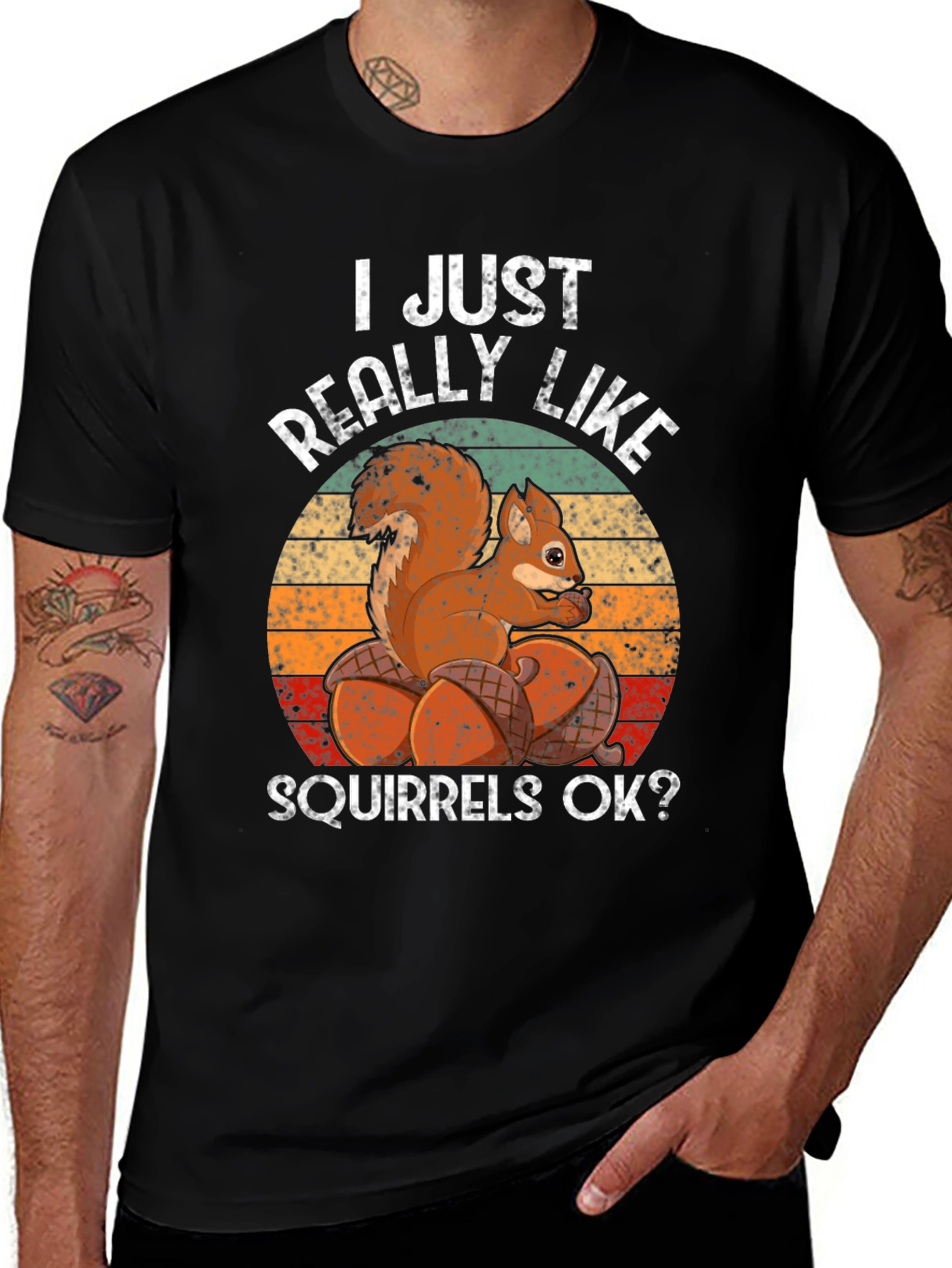 I Just Really Like Squirrels OK? T-Shirt